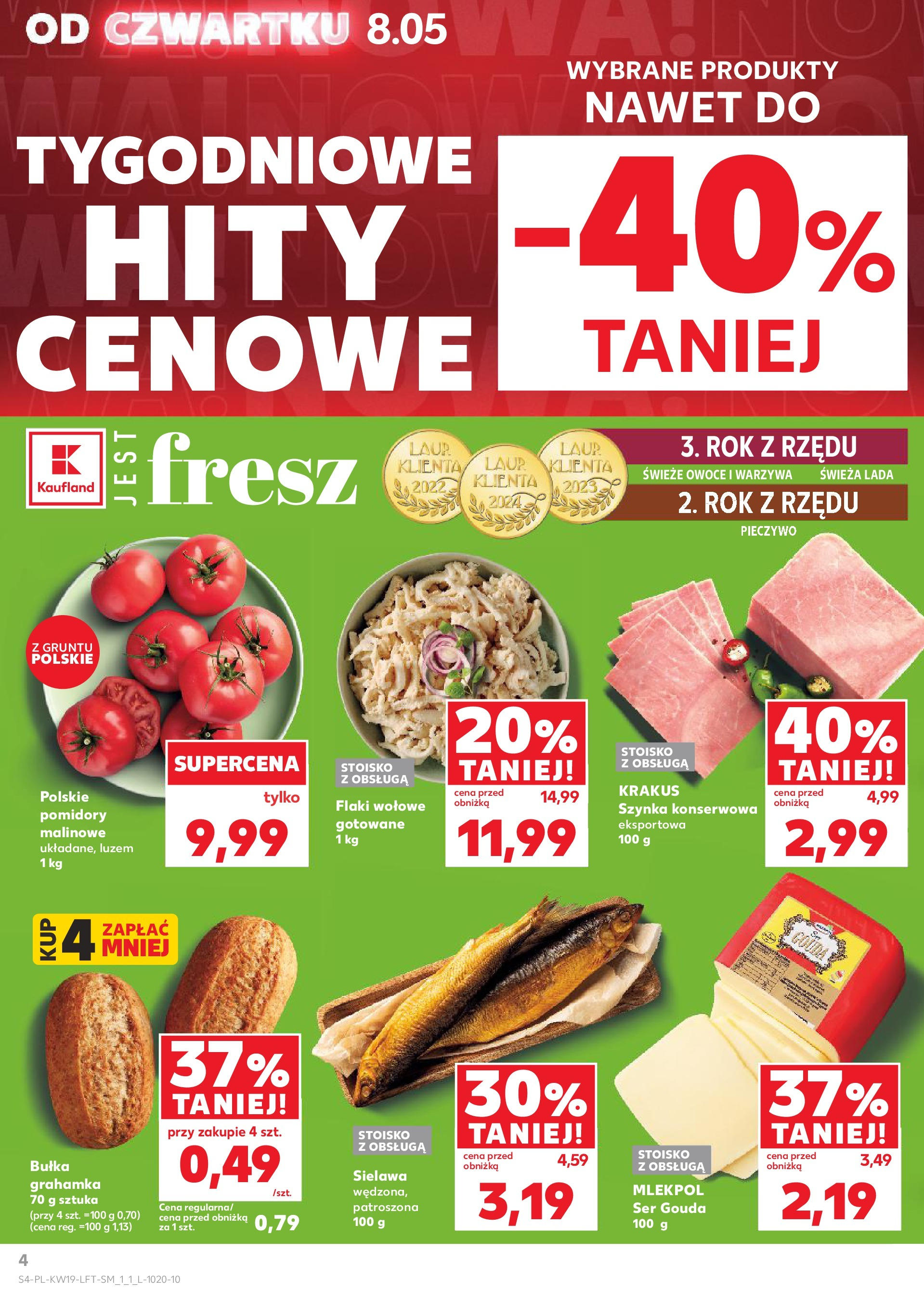 Kaufland gazetka (08.05.2025) - od jutra | Strona: 4 | Produkty: Pieczywo, Szynka, Ser, Ser gouda Kaufland gazetka od 08.05.2025 - od jutra PDF | Strona: 4 | Produkty: Pieczywo, Szynka, Ser, Ser gouda
