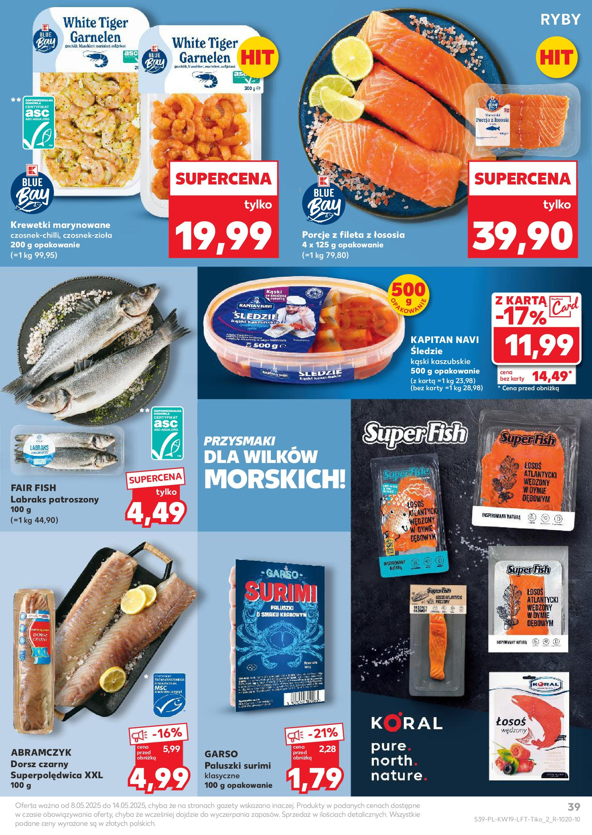 Kaufland gazetka (08.05.2025) - od jutra | Strona: 39 | Produkty: Łosoś wędzony, Krewetki, Dorsz, Paluszki surimi Kaufland gazetka od 08.05.2025 - od jutra PDF | Strona: 39 | Produkty: Łosoś wędzony, Krewetki, Dorsz, Paluszki surimi