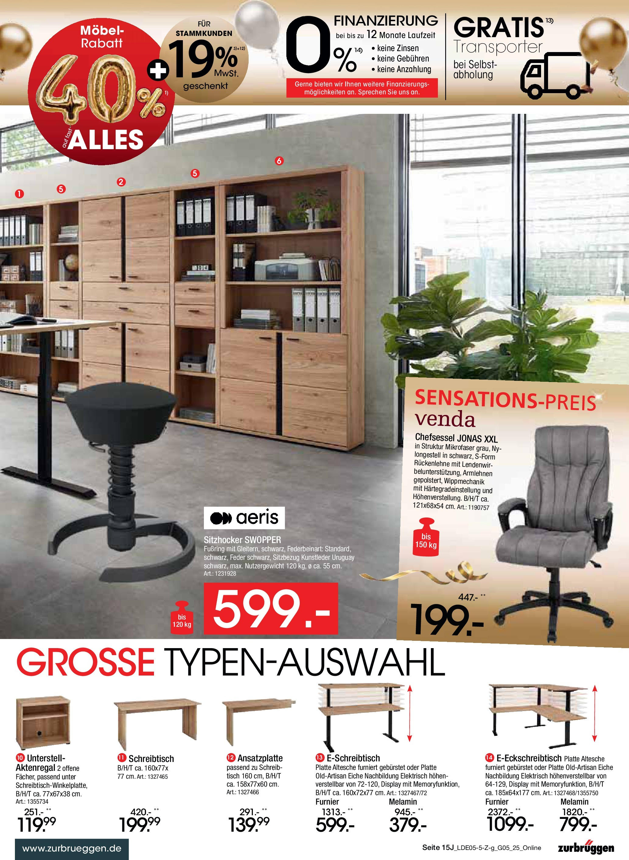 Zurbrüggen Mega-Event (ab 10.05.2025) zum Blättern | Seite: 35 | Produkte: Top, Tisch, Chefsessel, Aktenregal Zurbrüggen Mega-Event (ab 10.05.2025) zum Blättern | Seite: 35 | Produkte: Top, Tisch, Chefsessel, Aktenregal