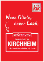 KiK KiK: Neueröffnung in Kirchheim - bis 09.05.2025