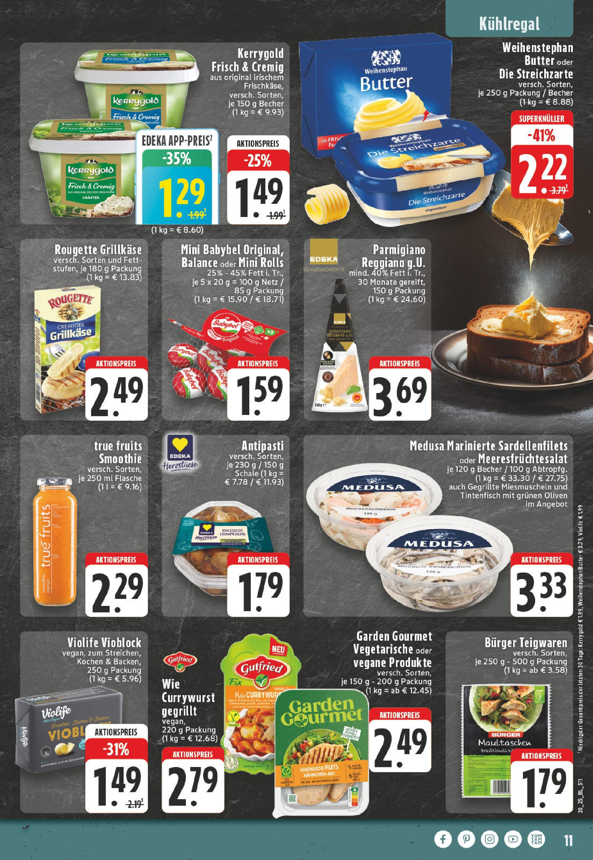 Edeka - EDEKA: Wochenangebote (ab 11.05.2025) » Angebote Online | Seite: 11 | Produkte: Butter, Burger, Tintenfisch, Weihenstephan butter Edeka - EDEKA: Wochenangebote (ab 11.05.2025) » Angebote Online | Seite: 11 | Produkte: Butter, Burger, Tintenfisch, Weihenstephan butter