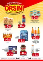 Orsini Market Offerte valide dal 07 maggio al 20 maggio - al 20.05.2025