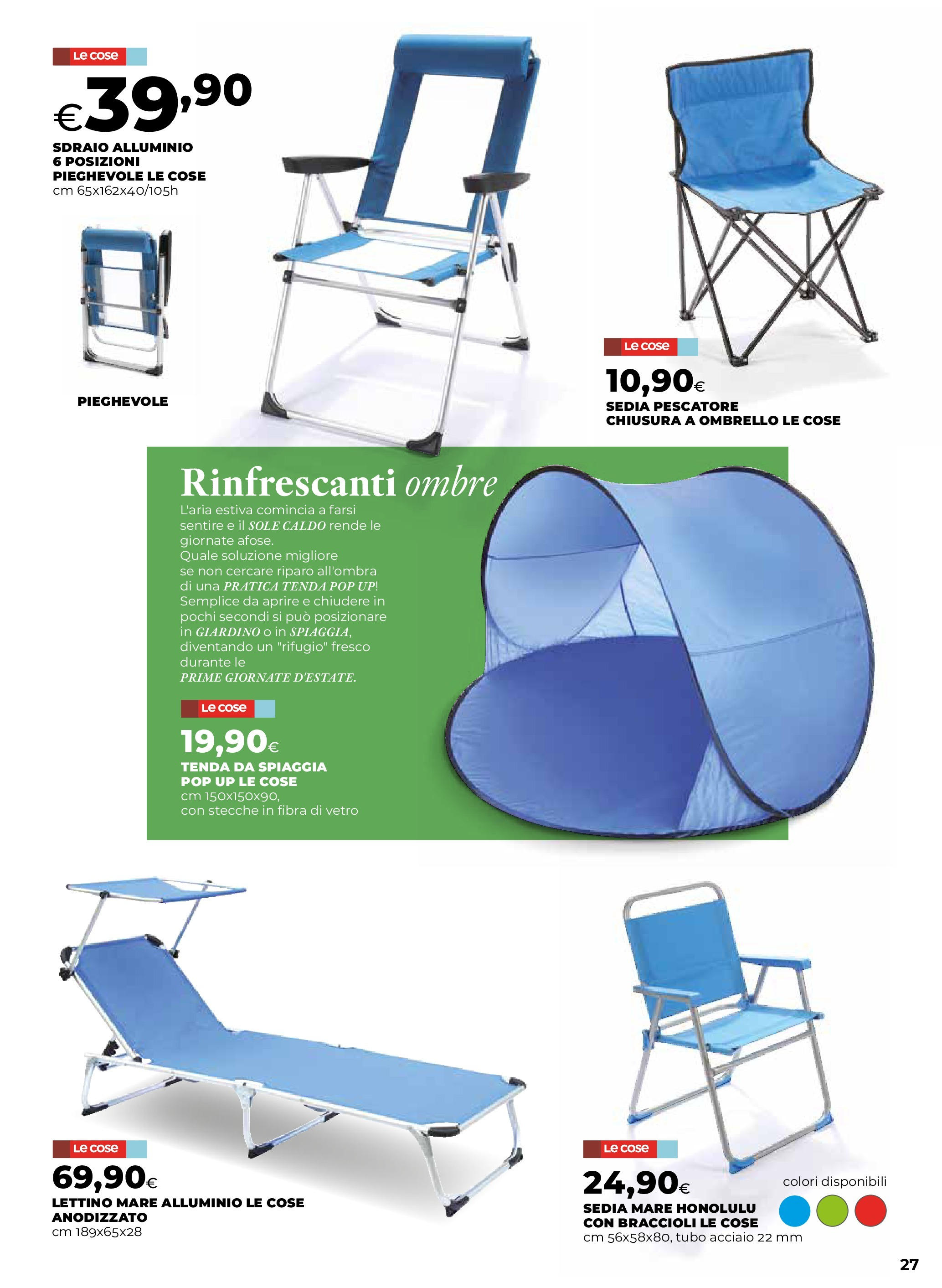 Anteprima volantino Ipercoop dal 07/05/2025 - nuovo offerte | Pagina: 27 | Prodotti: Tubo, Lettino, Alluminio, Sedia Anteprima volantino Ipercoop dal 07/05/2025 - nuovo offerte | Pagina: 27 | Prodotti: Tubo, Lettino, Alluminio, Sedia
