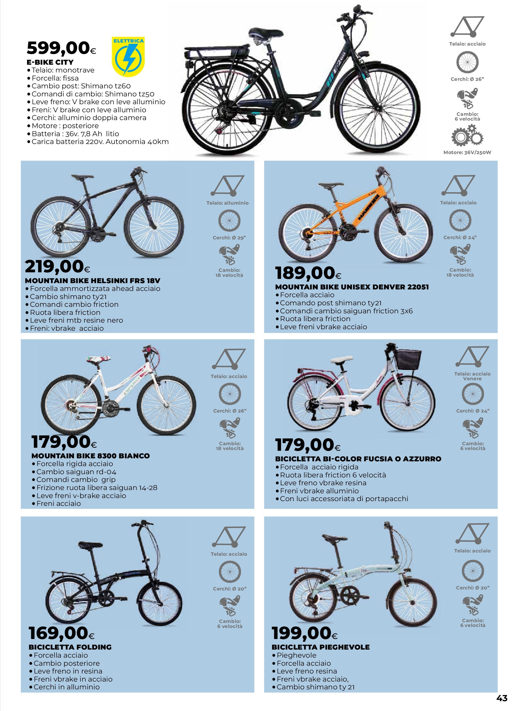 Anteprima volantino Ipercoop dal 07/05/2025 - nuovo offerte | Pagina: 43 | Prodotti: Bicicletta, Alluminio, Batteria Anteprima volantino Ipercoop dal 07/05/2025 - nuovo offerte | Pagina: 43 | Prodotti: Bicicletta, Alluminio, Batteria