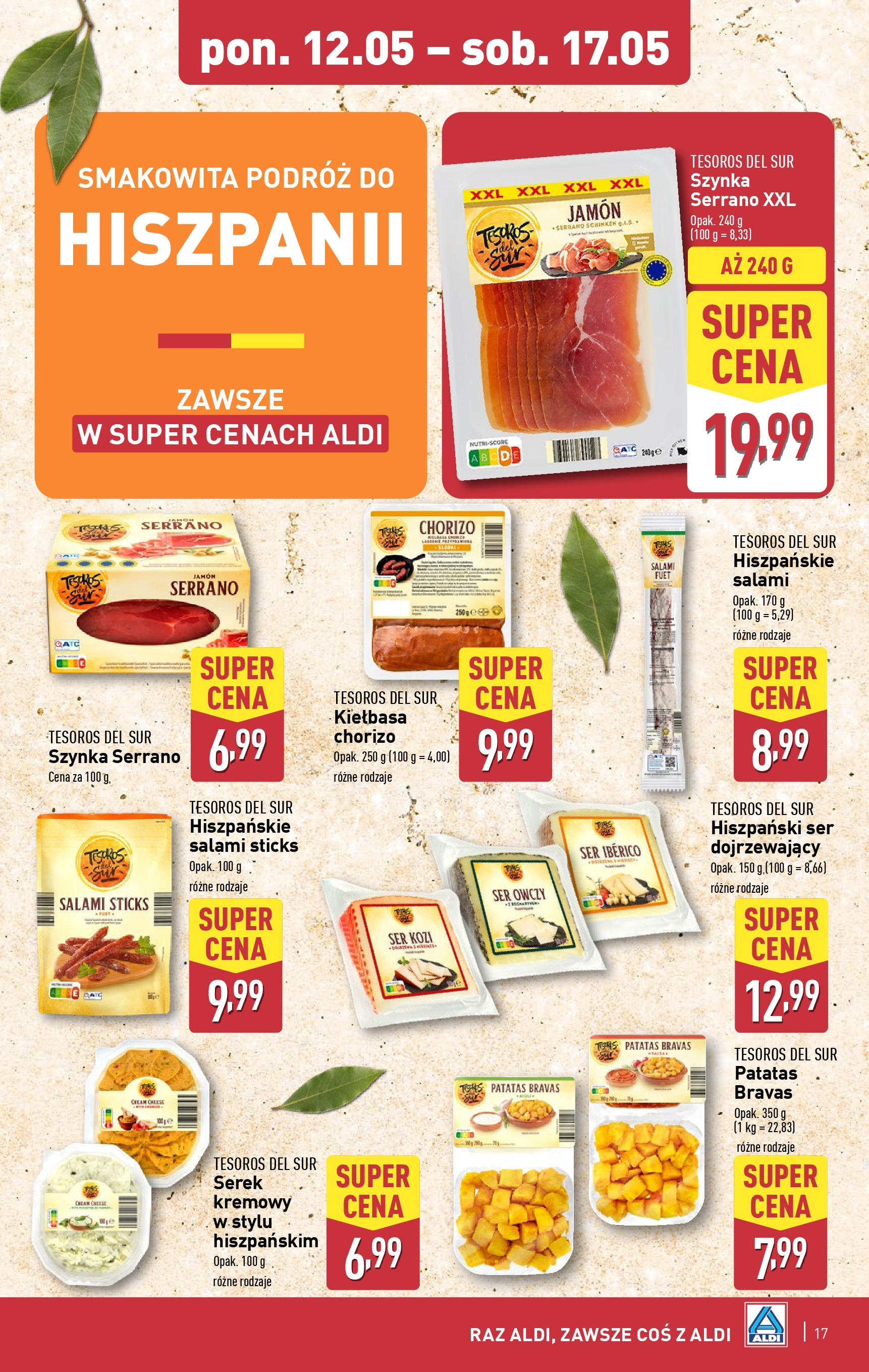 Aldi Gazetka od 12.05.2025 | Nowa PDF gazetka | Strona: 17 | Produkty: Kiełbasa, Serek, Fuet, Szynka serrano Aldi Gazetka od 12.05.2025 - Ulotka PDF, promocje | Strona: 17 | Produkty: Kiełbasa, Serek, Fuet, Szynka serrano