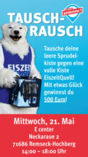 EiszeitQuell: E center Haid EiszeitQuell: Tausch-Rausch - bis 21.05.2025