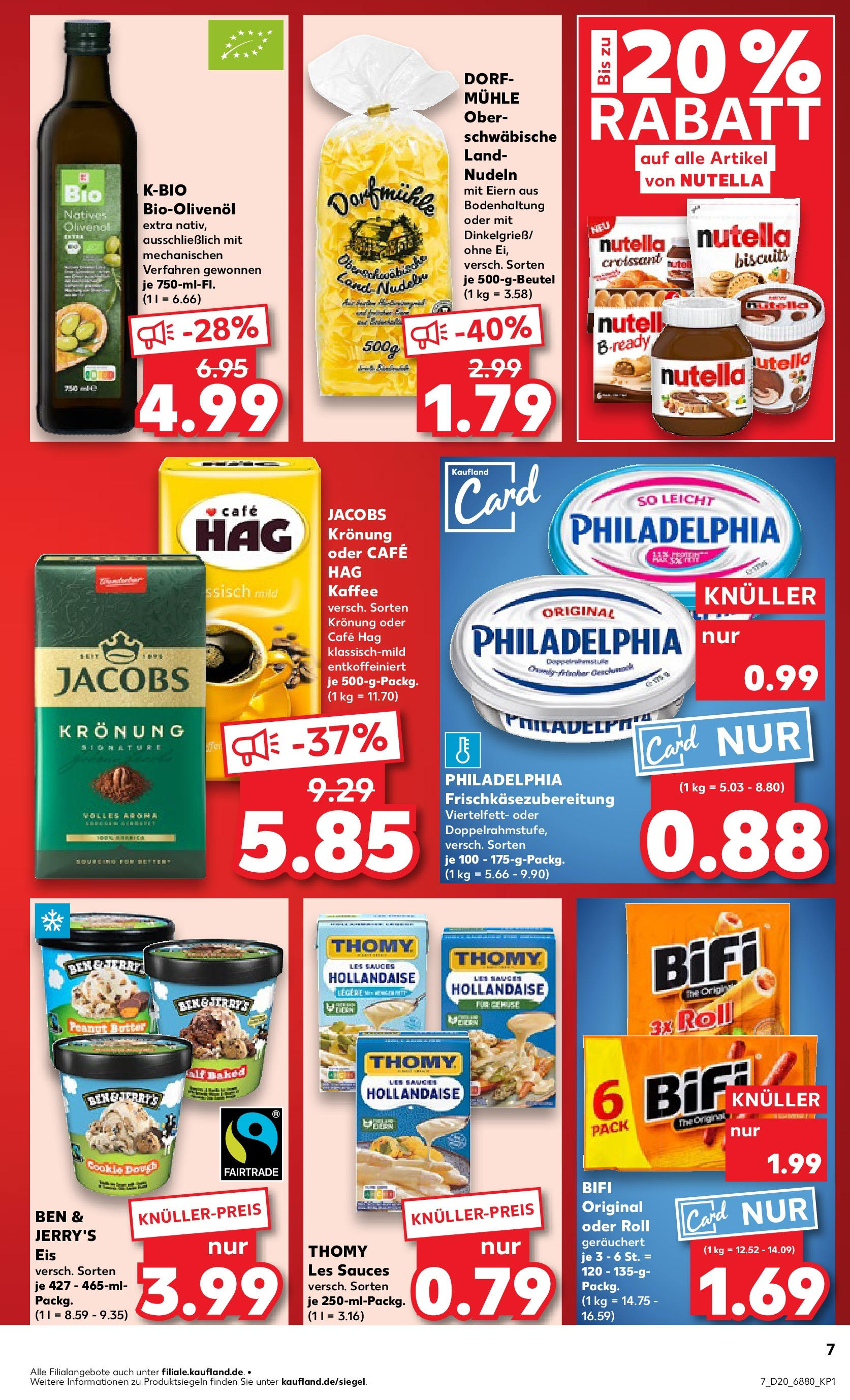 Kaufland - Kaufland: Wochenangebote (ab 14.05.2025) » Angebote Online | Seite: 7 | Produkte: Mühle, Olivenol, Nutella, Pasta Kaufland - Kaufland: Wochenangebote (ab 14.05.2025) » Angebote Online zum Blättern | Seite: 7 | Produkte: Mühle, Olivenol, Nutella, Pasta