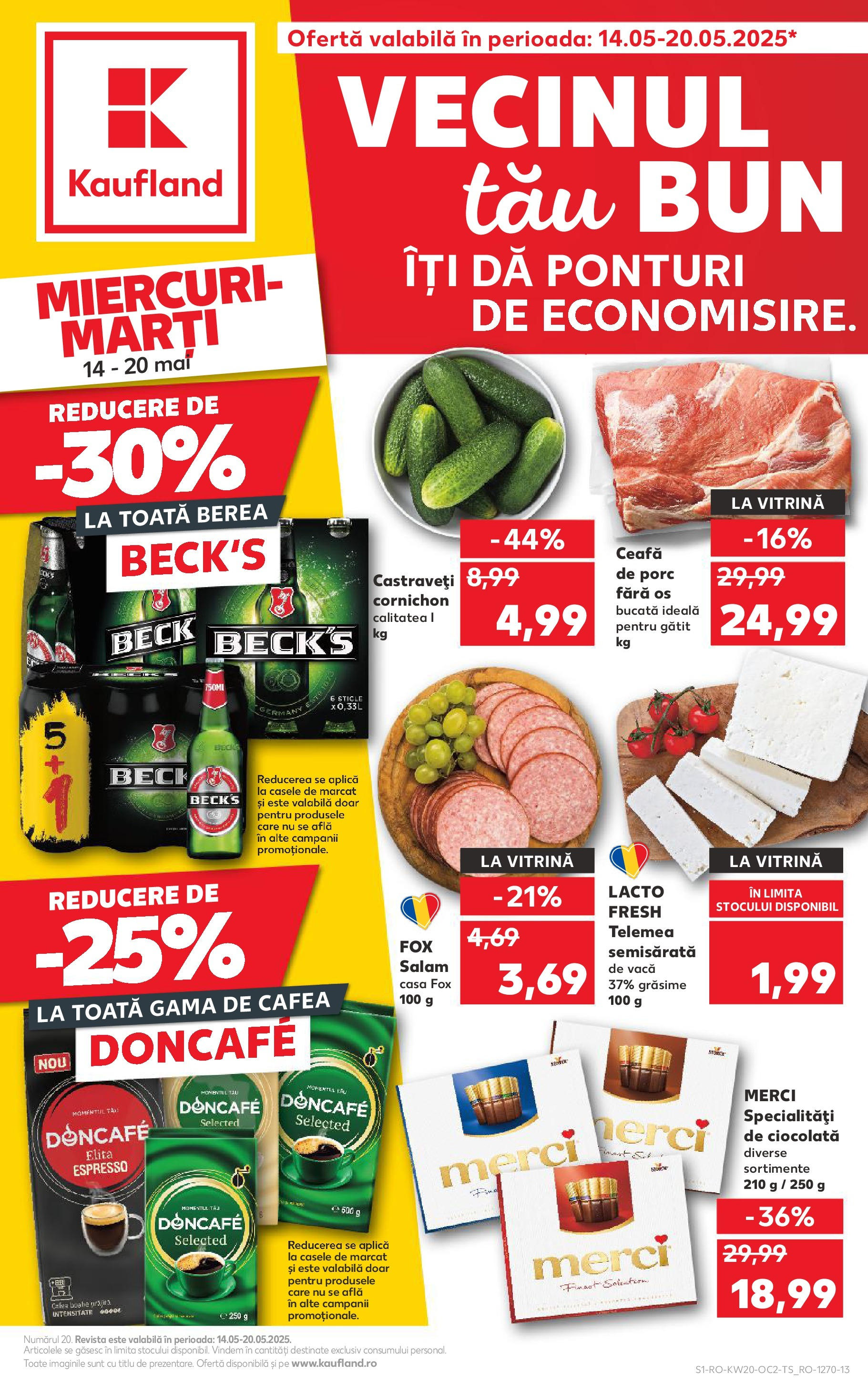 Catalog Kaufland - Sibiu 14.05.2025 || Revista si Oferte | Pagină: 1 | Produse: Vitrină, Cafea, Ciocolată, Salam Catalog Kaufland - Sibiu 14.05.2025 - Revista si Oferta | Pagină: 1 | Produse: Vitrină, Cafea, Ciocolată, Salam