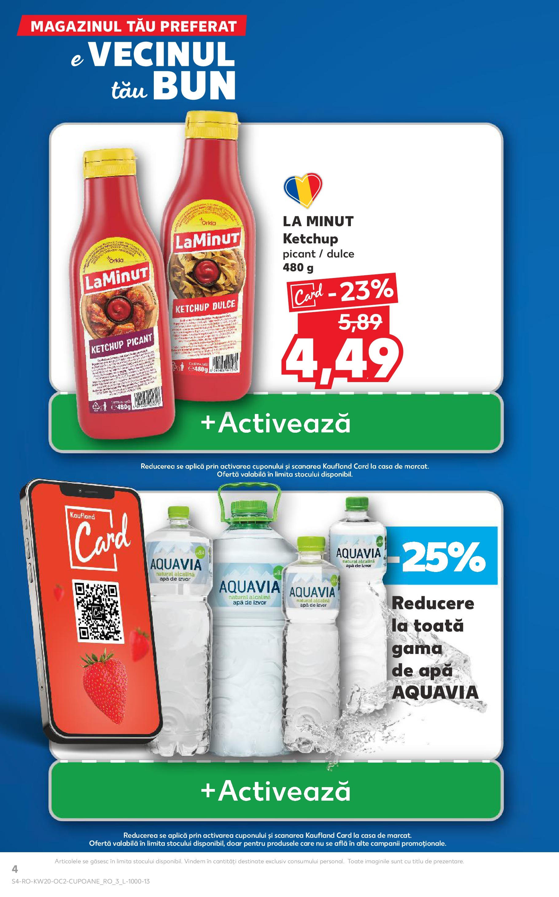 Kaufland - Catalog Kaufland până în data de 18.05.2025 13.05.2025 || Revista si Oferte | Pagină: 4 | Produse: Ketchup, Apă Kaufland - Catalog Kaufland până în data de 18.05.2025 13.05.2025 - Revista si Oferta | Pagină: 4 | Produse: Ketchup, Apă
