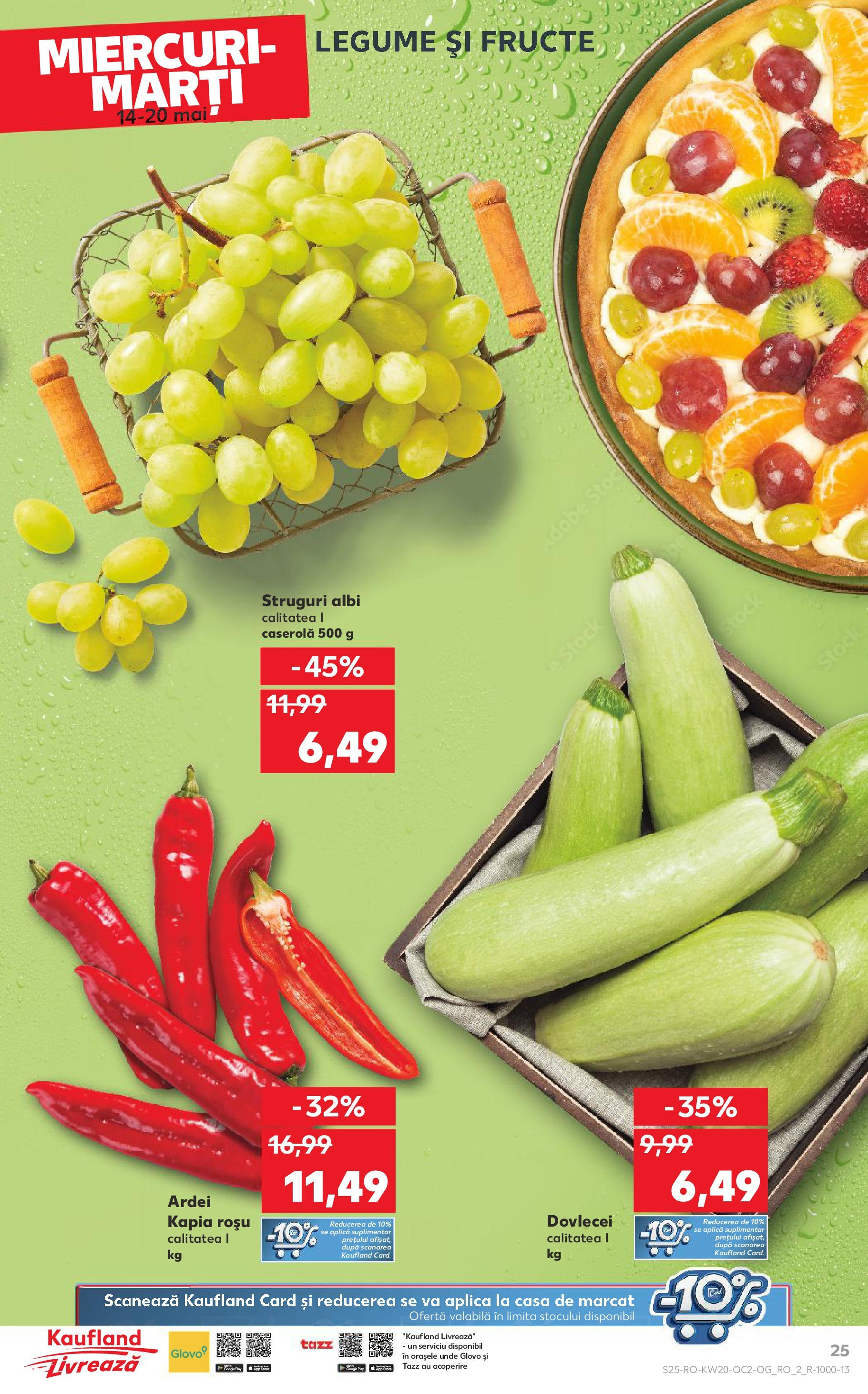 Kaufland - Catalog Kaufland până în data de 18.05.2025 13.05.2025 || Revista si Oferte | Pagină: 25 | Produse: Struguri, Ardei, Legume, Fructe Kaufland - Catalog Kaufland până în data de 18.05.2025 13.05.2025 - Revista si Oferta | Pagină: 25 | Produse: Struguri, Ardei, Legume, Fructe