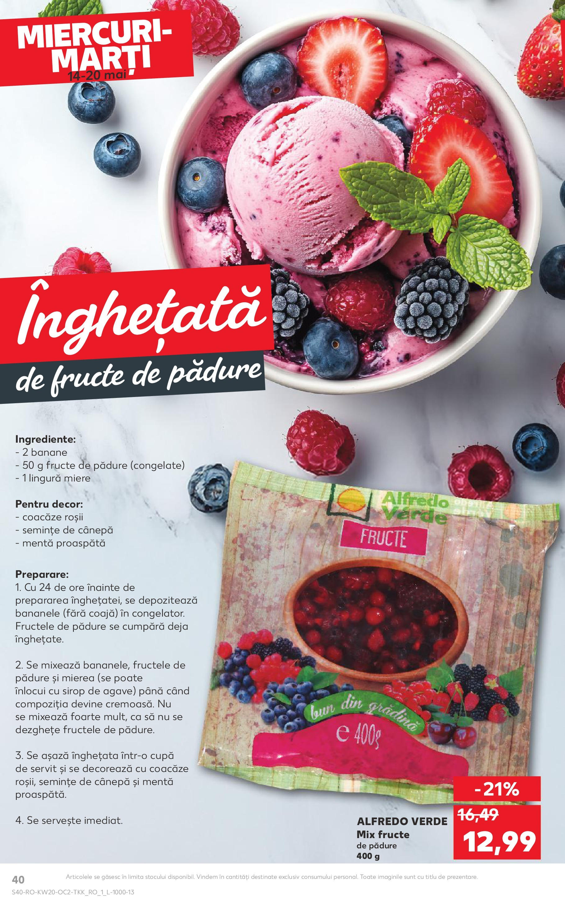 Kaufland - Catalog Kaufland până în data de 18.05.2025 13.05.2025 || Revista si Oferte | Pagină: 40 | Produse: Semințe, Roșii, Înghețată, Fructe Kaufland - Catalog Kaufland până în data de 18.05.2025 13.05.2025 - Revista si Oferta | Pagină: 40 | Produse: Semințe, Roșii, Înghețată, Fructe