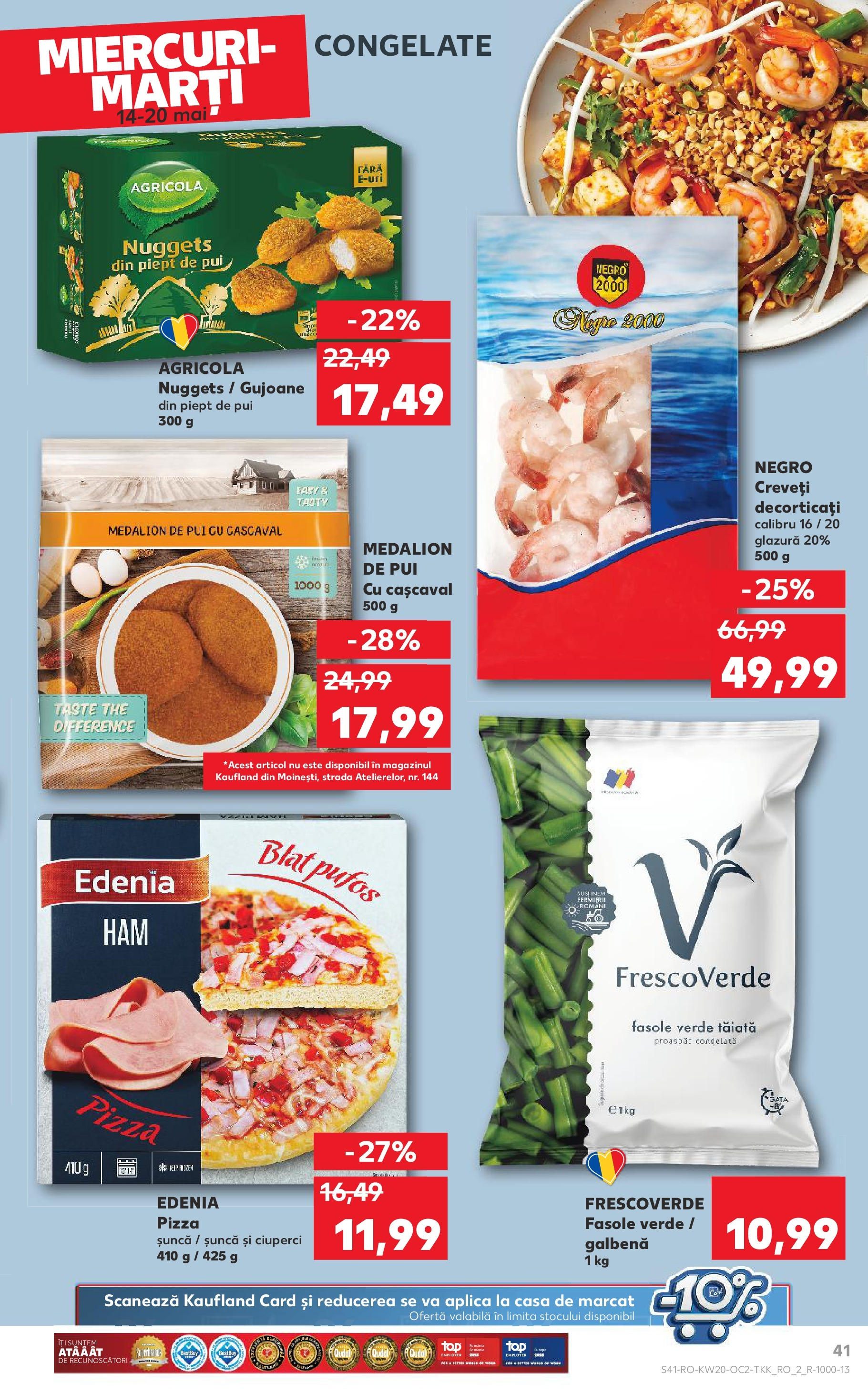 Kaufland - Catalog Kaufland până în data de 18.05.2025 13.05.2025 || Revista si Oferte | Pagină: 41 | Produse: Hacıyatmaz Kedi Oyuncağı, Ciuperci, Pizza, Fasole verde Kaufland - Catalog Kaufland până în data de 18.05.2025 13.05.2025 - Revista si Oferta | Pagină: 41 | Produse: Hacıyatmaz Kedi Oyuncağı, Ciuperci, Pizza, Fasole verde