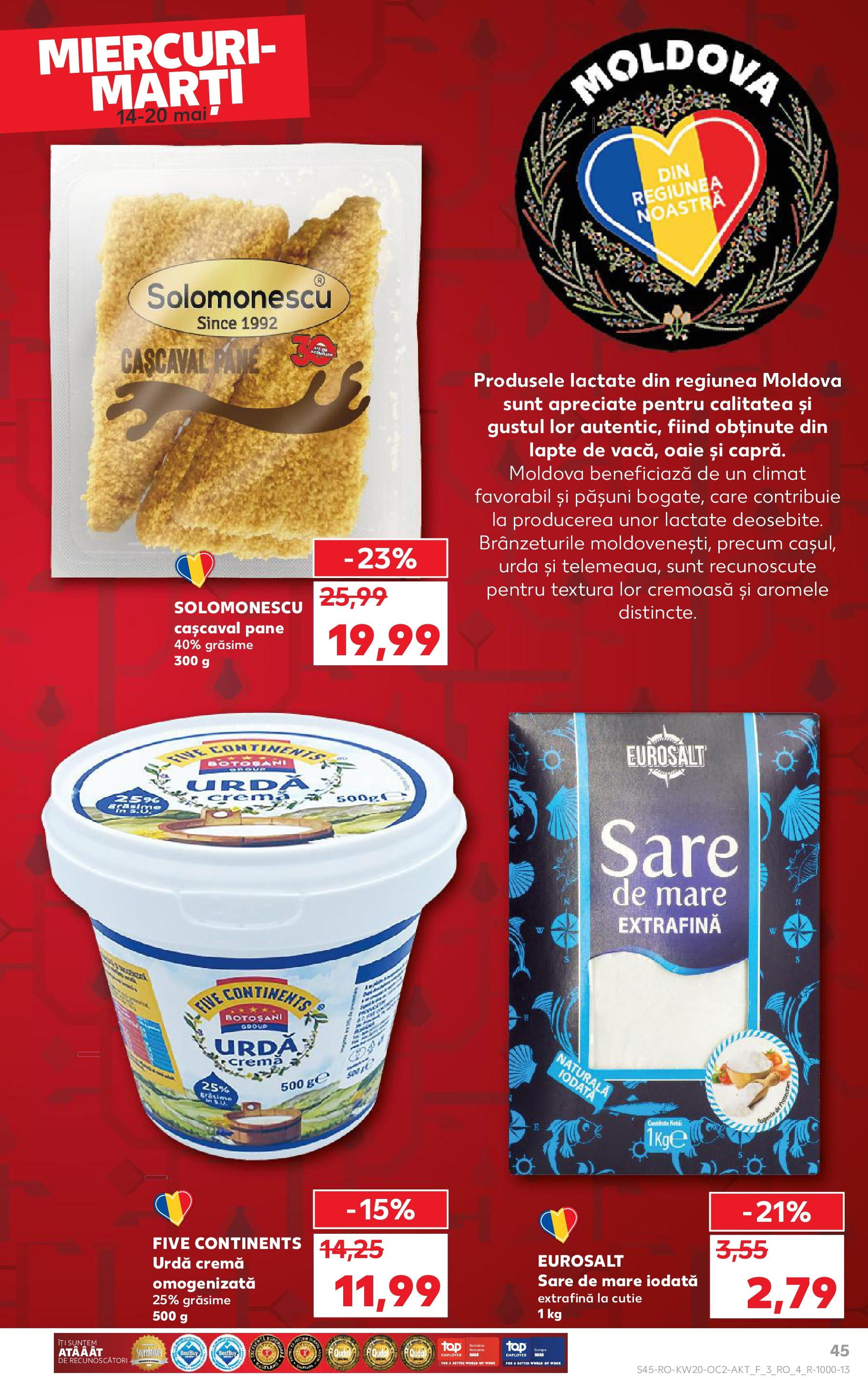 Kaufland - Catalog Kaufland până în data de 18.05.2025 13.05.2025 || Revista si Oferte | Pagină: 45 | Produse: Cașcaval, Lapte, Cremă, Sare Kaufland - Catalog Kaufland până în data de 18.05.2025 13.05.2025 - Revista si Oferta | Pagină: 45 | Produse: Cașcaval, Lapte, Cremă, Sare