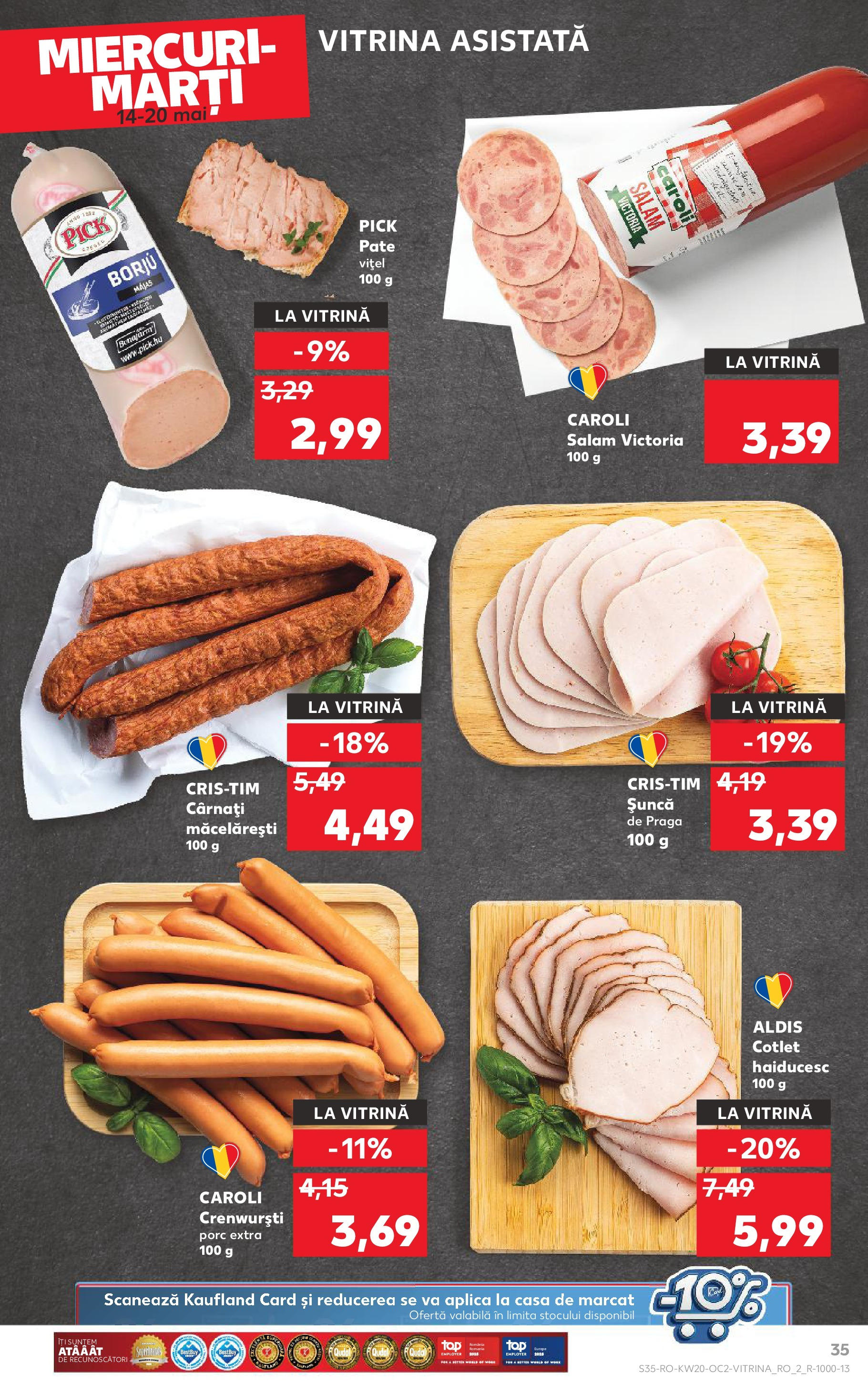 Kaufland - Catalog Kaufland până în data de 18.05.2025 13.05.2025 || Revista si Oferte | Pagină: 35 | Produse: Pate, Vitrină, Salam, Cârnați Kaufland - Catalog Kaufland până în data de 18.05.2025 13.05.2025 - Revista si Oferta | Pagină: 35 | Produse: Pate, Vitrină, Salam, Cârnați