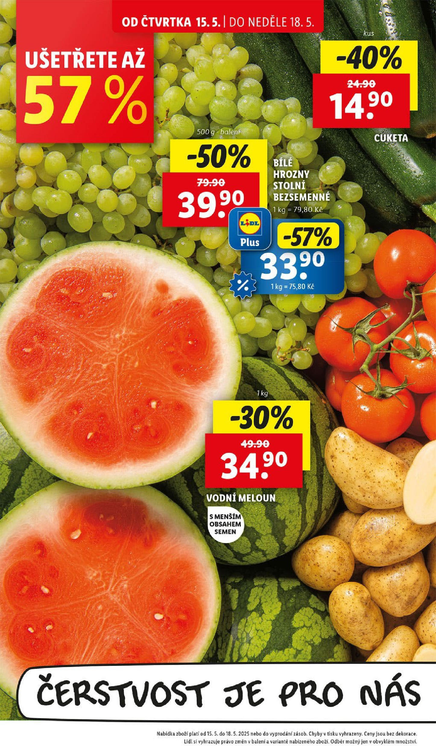 LIDL leták | 13.05.2025 | Akční leták příští týden | Strana: 8 | Produkty: Meloun, Cuketa, Bílé hrozny, Hrozny Lidl leták od 13.05.2025 - Nový akční leták | Strana: 8 | Produkty: Meloun, Cuketa, Bílé hrozny, Hrozny