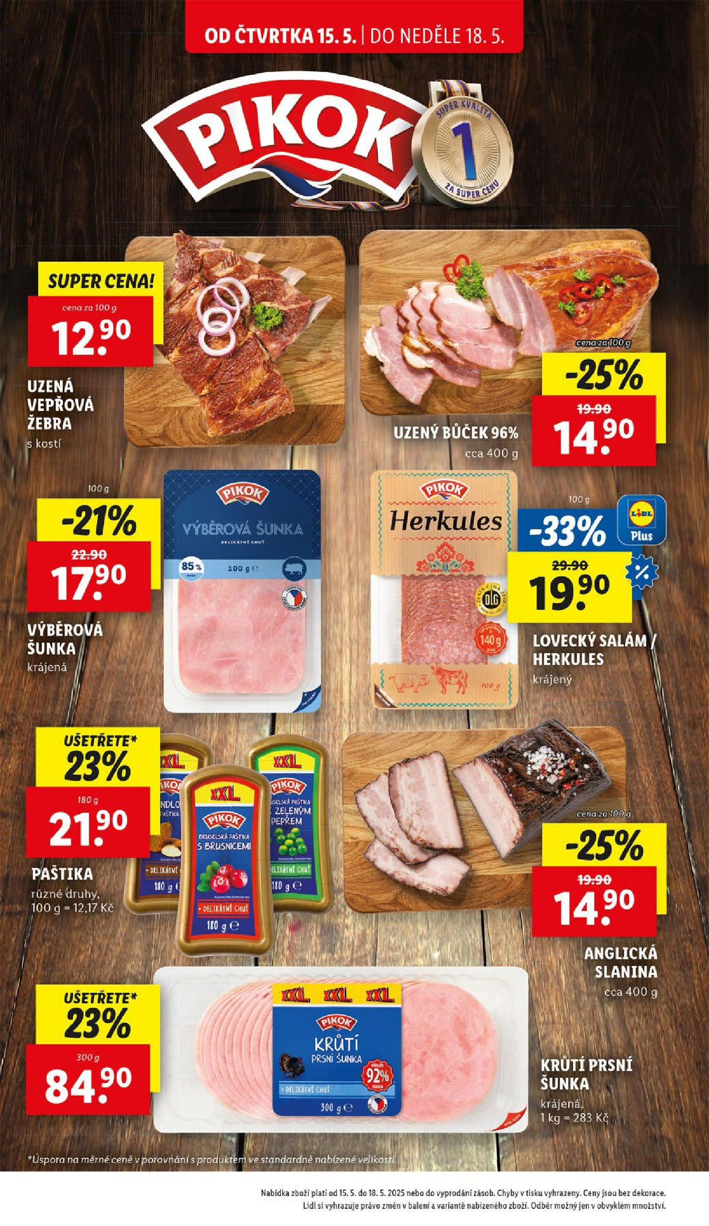 LIDL leták | 13.05.2025 | Akční leták příští týden | Strana: 12 | Produkty: Šunka, Vepřová žebra, Paštika, Pikok Lidl leták od 13.05.2025 - Nový akční leták | Strana: 12 | Produkty: Šunka, Vepřová žebra, Paštika, Pikok