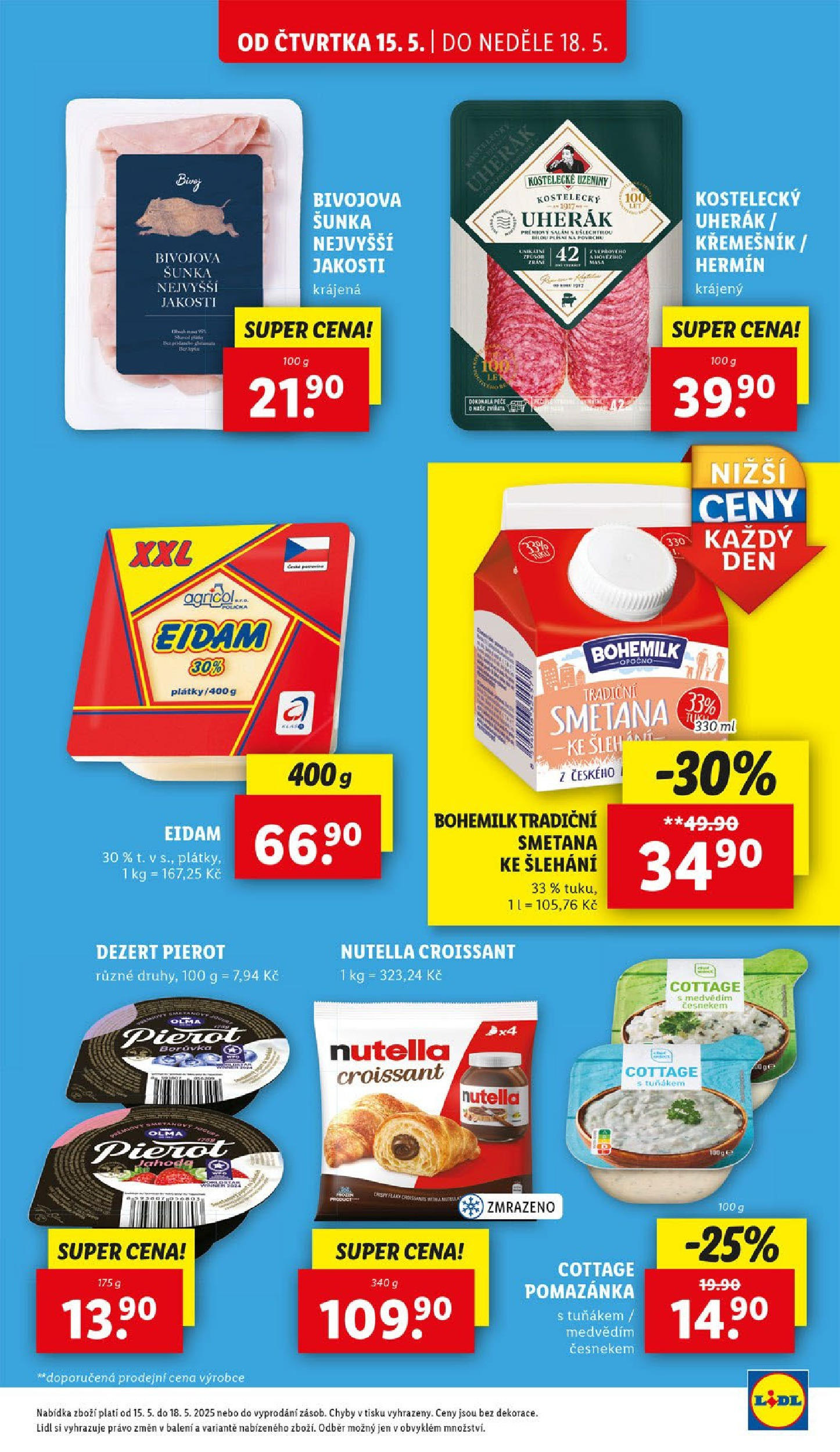 LIDL leták | 13.05.2025 | Akční leták příští týden | Strana: 15 | Produkty: Šunka, Jahody, Cottage cheese, Nutella Lidl leták od 13.05.2025 - Nový akční leták | Strana: 15 | Produkty: Šunka, Jahody, Cottage cheese, Nutella