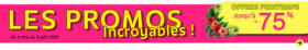 Les promos incroyables !