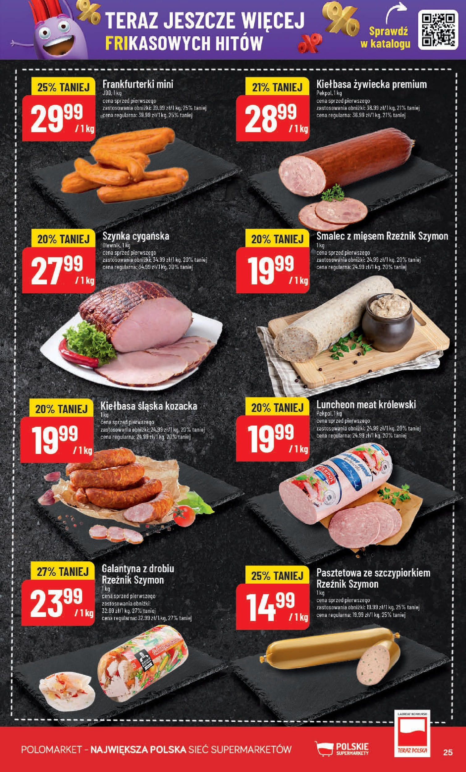 POLOmarket gazetka od jutra (14.05.2025) | Nowa PDF | Strona: 25 | Produkty: Kie艂basa, Frankfurterki, Szynka, Kie艂basa 艣l膮ska POLOmarket gazetka od jutra (14.05.2025) - Nowa PDF | Strona: 25 | Produkty: Kie艂basa, Frankfurterki, Szynka, Kie艂basa 艣l膮ska