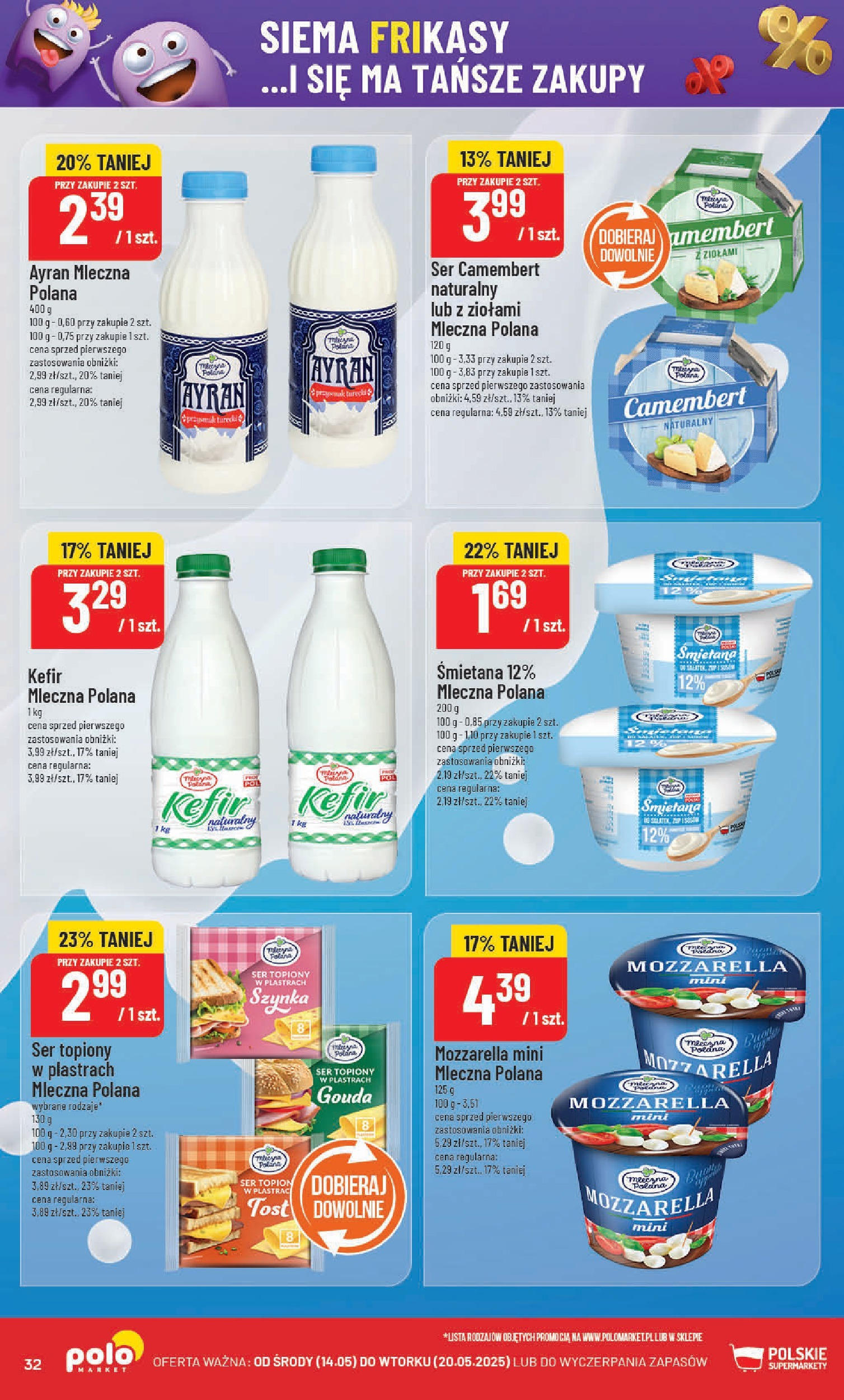 POLOmarket gazetka od jutra (14.05.2025) | Nowa PDF | Strona: 32 | Produkty: Kefir, Ser camembert, Camembert, 艢mietana POLOmarket gazetka od jutra (14.05.2025) - Nowa PDF | Strona: 32 | Produkty: Kefir, Ser camembert, Camembert, 艢mietana