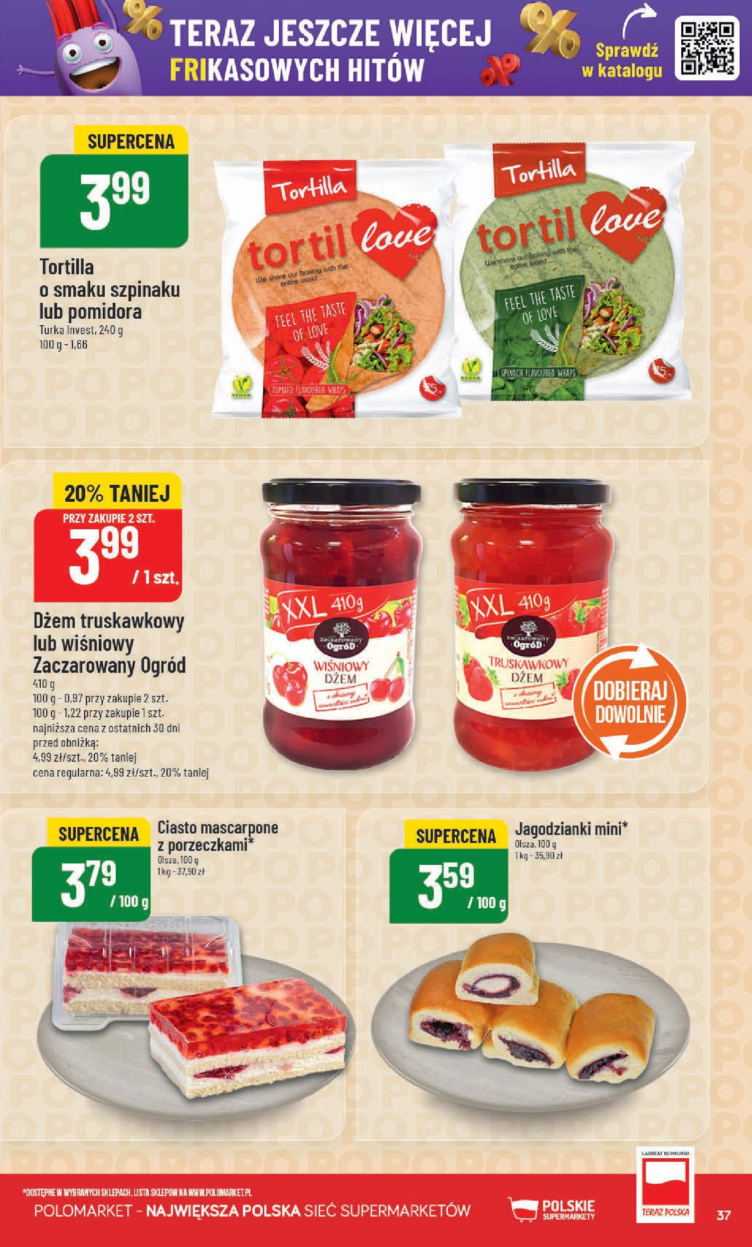 POLOmarket gazetka od jutra (14.05.2025) | Nowa PDF | Strona: 37 | Produkty: Ciasto, Tortilla, Mascarpone, D偶em POLOmarket gazetka od jutra (14.05.2025) - Nowa PDF | Strona: 37 | Produkty: Ciasto, Tortilla, Mascarpone, D偶em