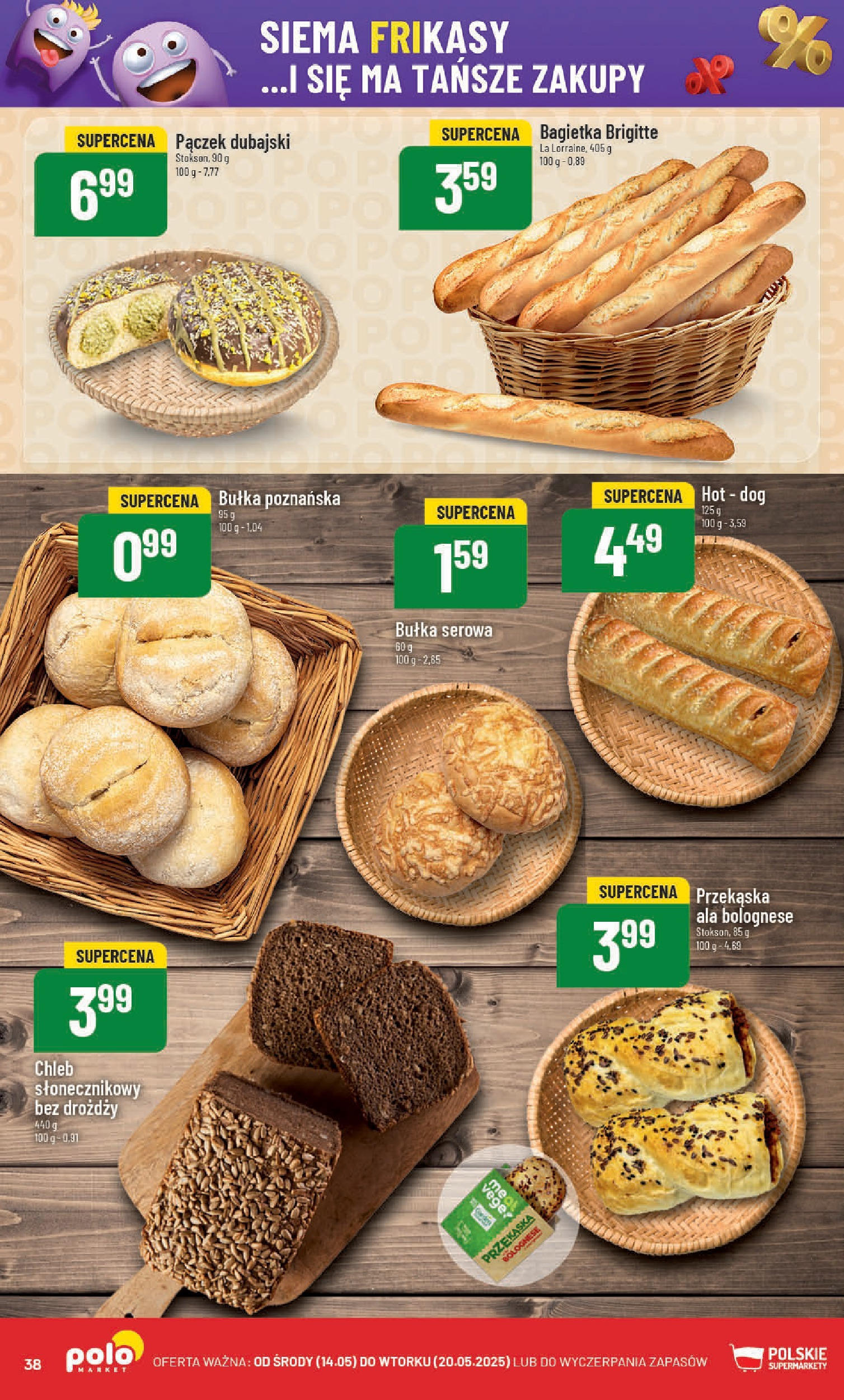 POLOmarket gazetka od jutra (14.05.2025) | Nowa PDF | Strona: 38 | Produkty: Bu艂ka, Donut, Chleb, Bu艂ka pozna艅ska POLOmarket gazetka od jutra (14.05.2025) - Nowa PDF | Strona: 38 | Produkty: Bu艂ka, Donut, Chleb, Bu艂ka pozna艅ska