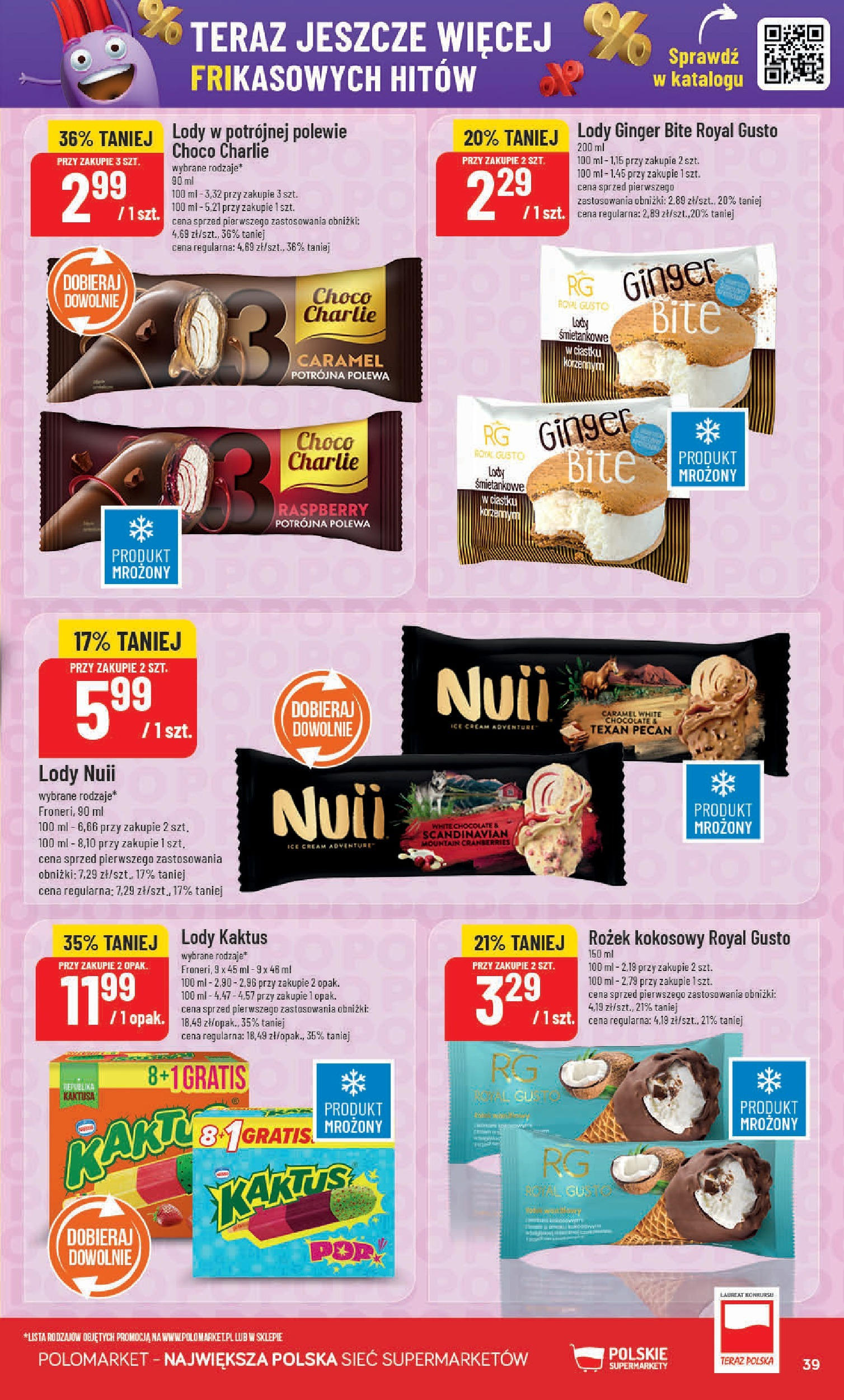 POLOmarket gazetka od jutra (14.05.2025) | Nowa PDF | Strona: 39 | Produkty: Lody Kaktus, Lody POLOmarket gazetka od jutra (14.05.2025) - Nowa PDF | Strona: 39 | Produkty: Lody Kaktus, Lody