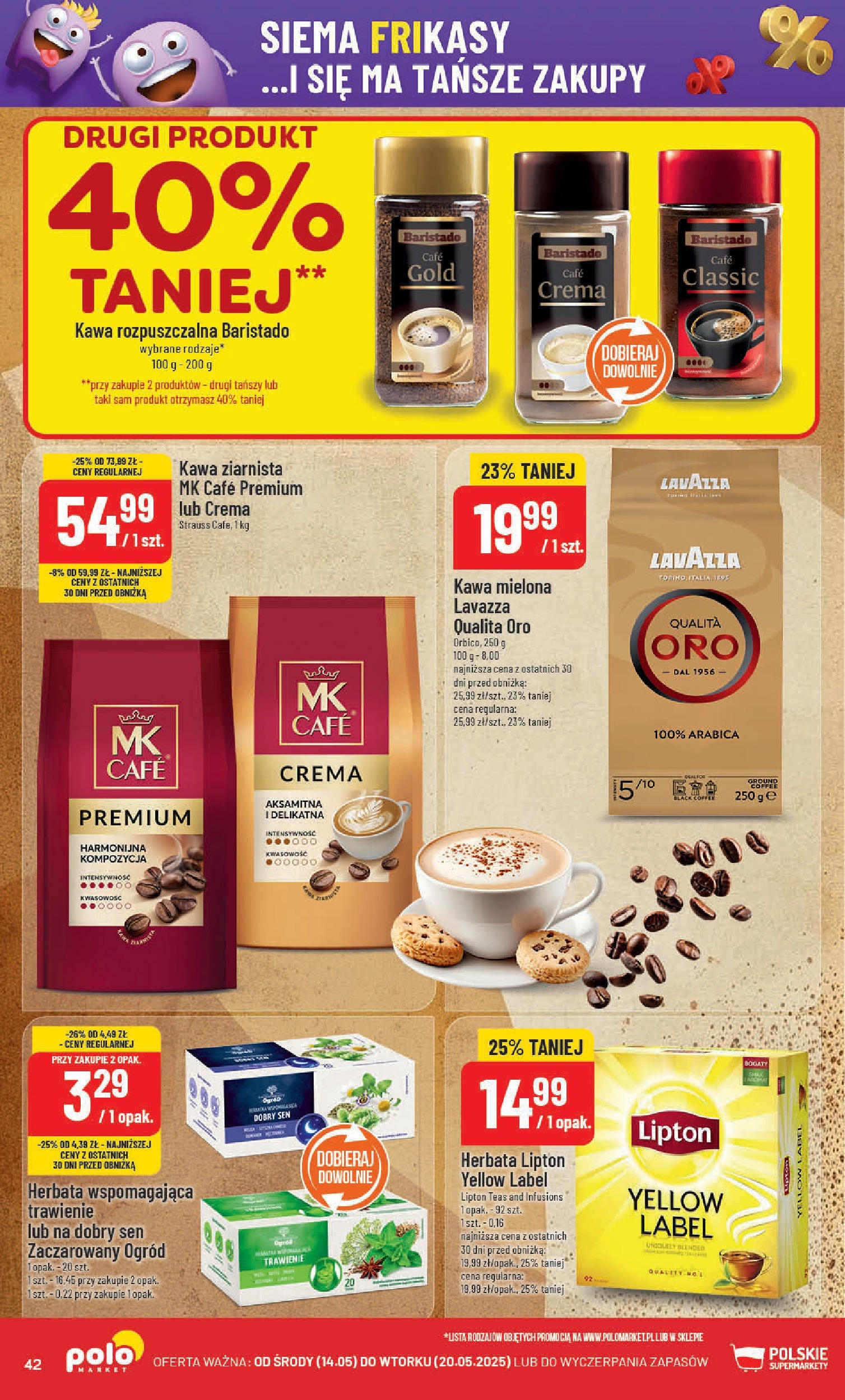 POLOmarket gazetka od jutra (14.05.2025) | Nowa PDF | Strona: 42 | Produkty: Kawa ziarnista, Kawa rozpuszczalna, Lavazza, Herbata lipton POLOmarket gazetka od jutra (14.05.2025) - Nowa PDF | Strona: 42 | Produkty: Kawa ziarnista, Kawa rozpuszczalna, Lavazza, Herbata lipton