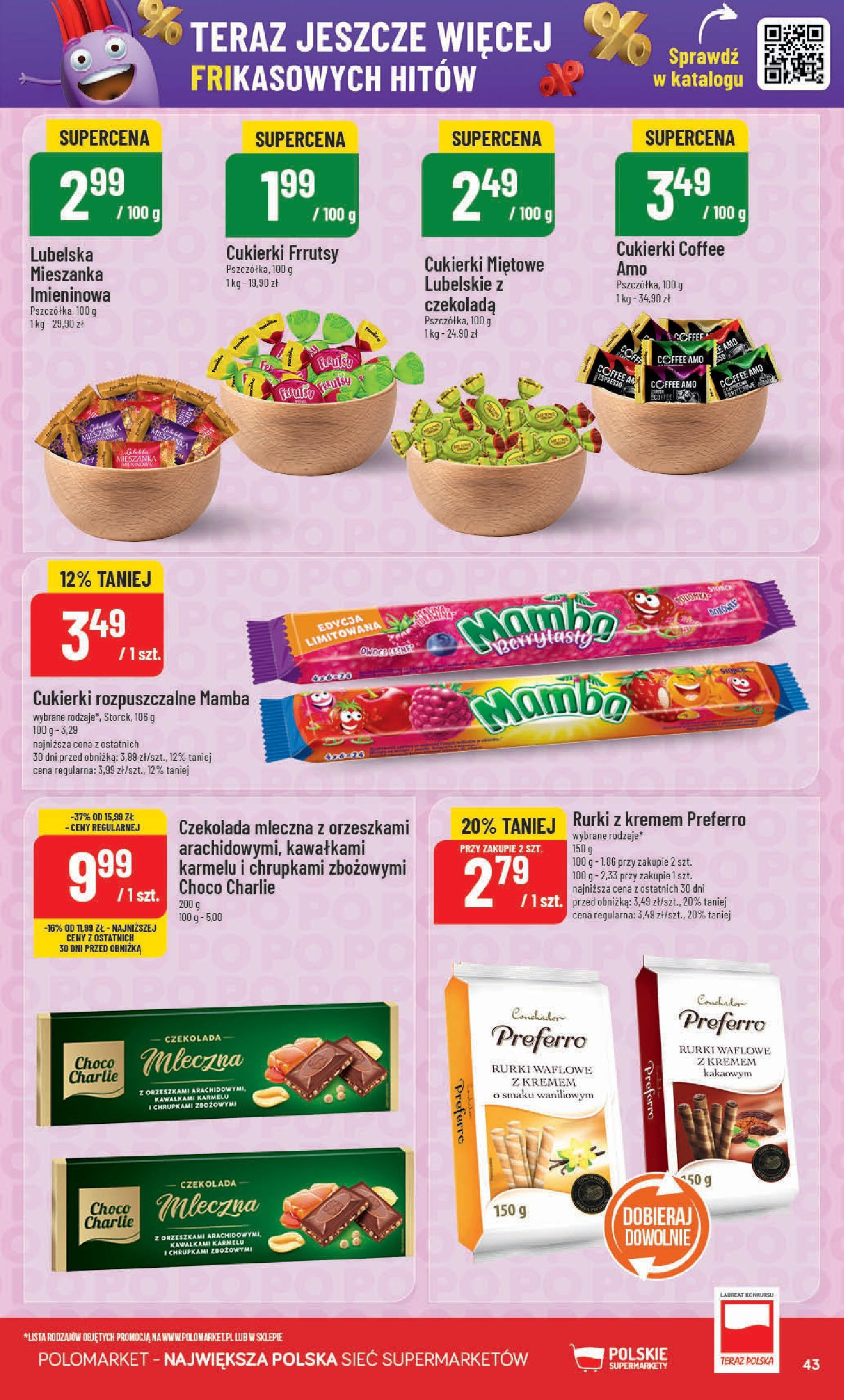 POLOmarket gazetka od jutra (14.05.2025) | Nowa PDF | Strona: 43 | Produkty: Rurki z kremem, Czekolada, Cukierki, Rurki waflowe POLOmarket gazetka od jutra (14.05.2025) - Nowa PDF | Strona: 43 | Produkty: Rurki z kremem, Czekolada, Cukierki, Rurki waflowe