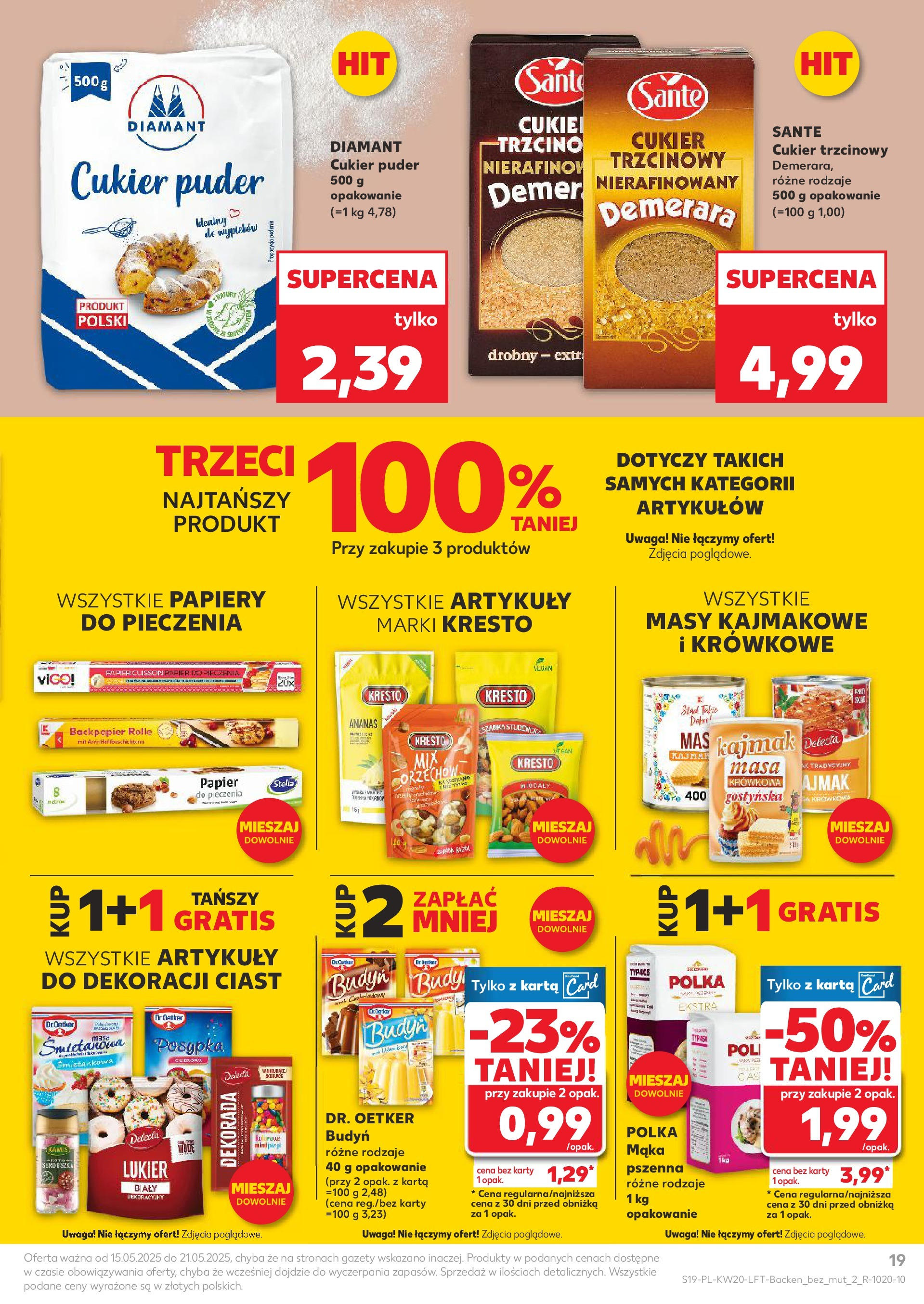 Kaufland gazetka (15.05.2025) - od jutra | Strona: 19 | Produkty: Cukier puder, Półka, Puder, Cukier Kaufland gazetka od 15.05.2025 - od jutra PDF | Strona: 19 | Produkty: Cukier puder, Półka, Puder, Cukier
