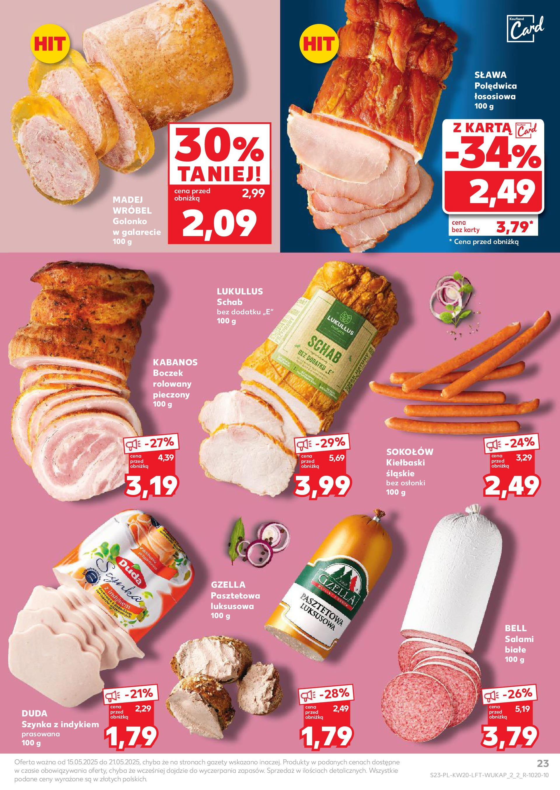 Kaufland gazetka (15.05.2025) - od jutra | Strona: 23 | Produkty: Schab, Kiełbaski, Szynka, Salami Kaufland gazetka od 15.05.2025 - od jutra PDF | Strona: 23 | Produkty: Schab, Kiełbaski, Szynka, Salami