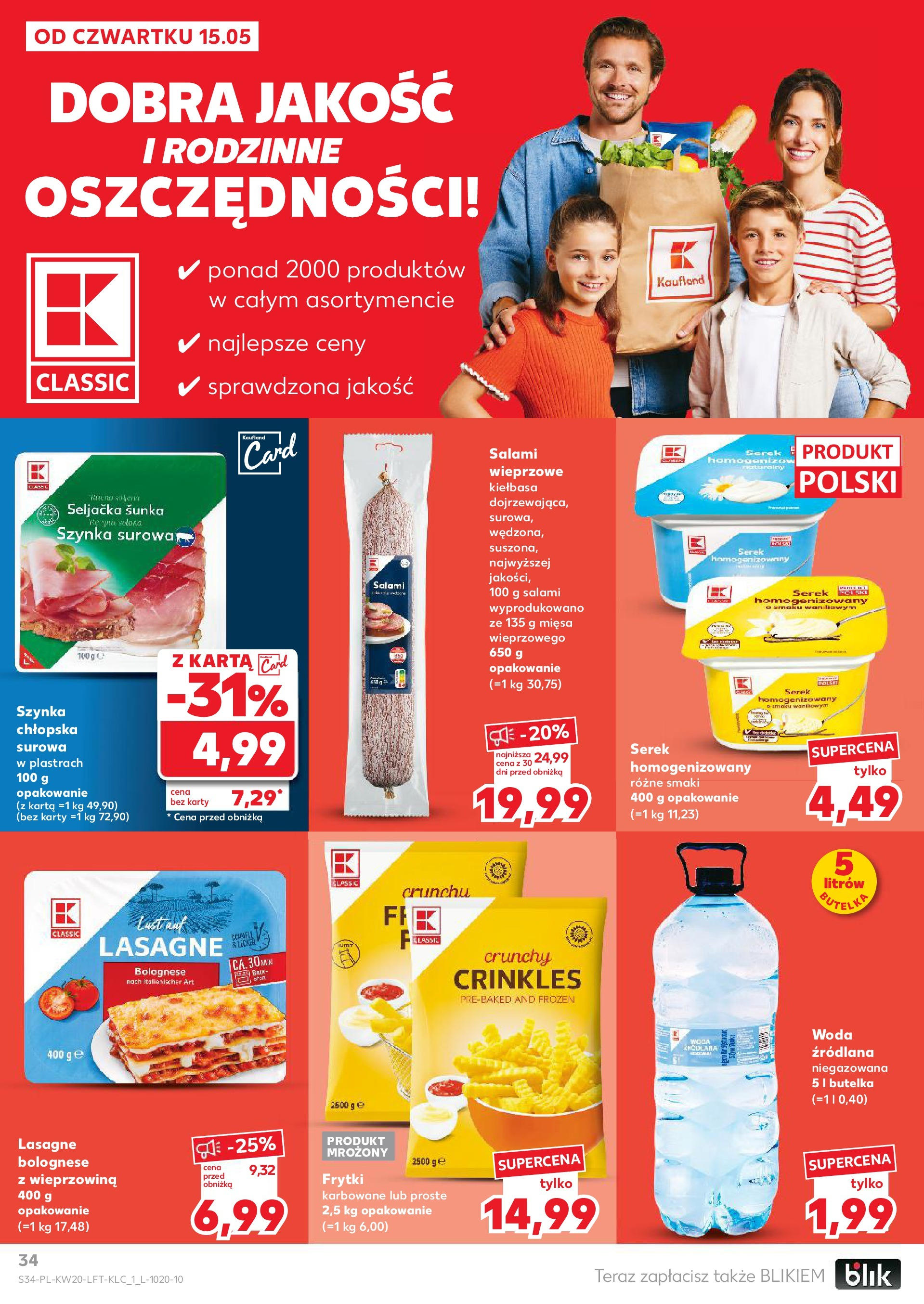 Kaufland gazetka (15.05.2025) - od jutra | Strona: 34 | Produkty: Woda źródlana, Szynka, Salami, Wieprzowina Kaufland gazetka od 15.05.2025 - od jutra PDF | Strona: 34 | Produkty: Woda źródlana, Szynka, Salami, Wieprzowina