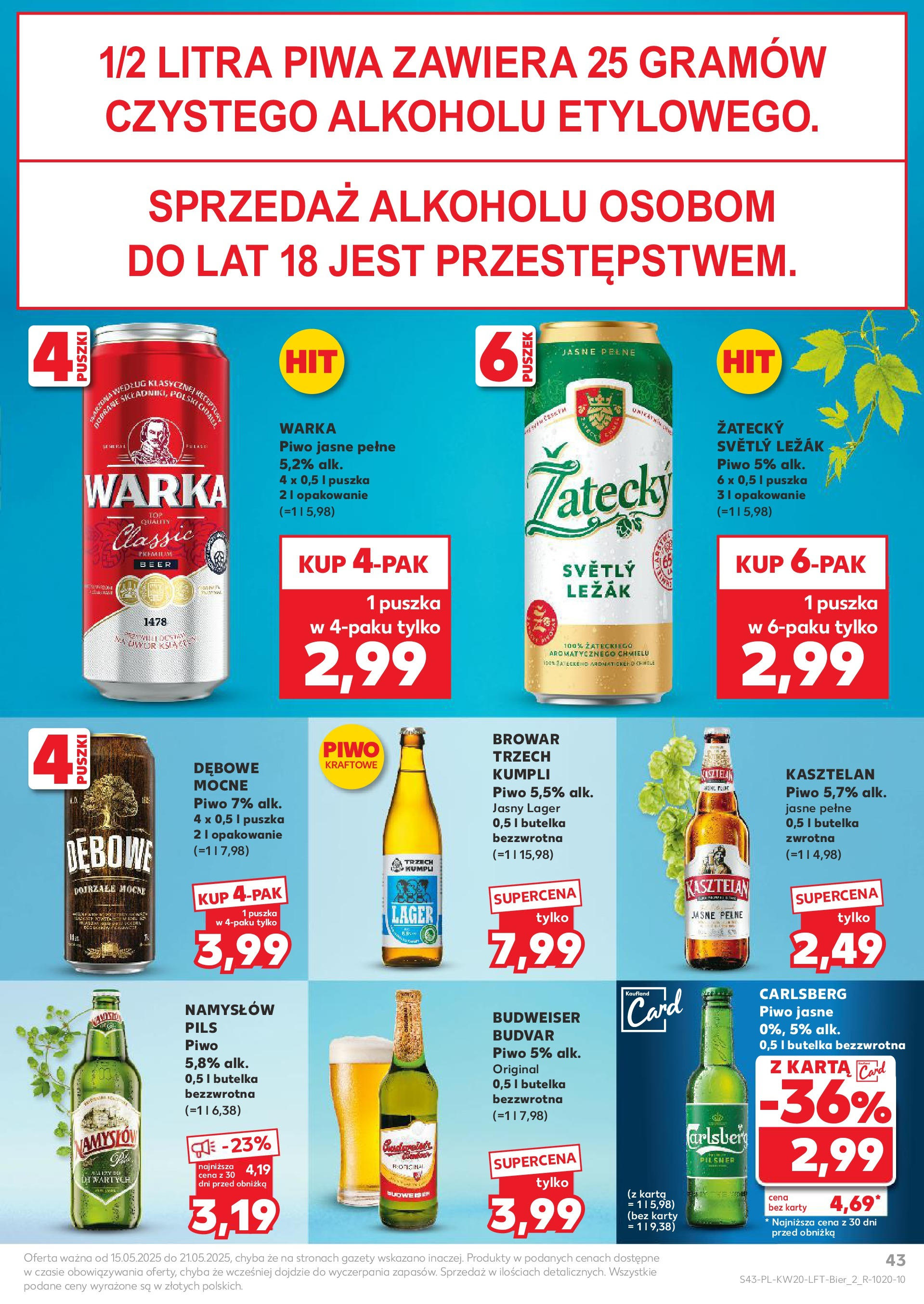 Kaufland gazetka (15.05.2025) - od jutra | Strona: 43 | Produkty: Karta, Leżak, Warka, Piwo Kaufland gazetka od 15.05.2025 - od jutra PDF | Strona: 43 | Produkty: Karta, Leżak, Warka, Piwo