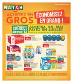 Supermarché MATCH ACHETEZ EN GROS ÉCONOMISEZ EN GRAND ! - au 25.05.2025