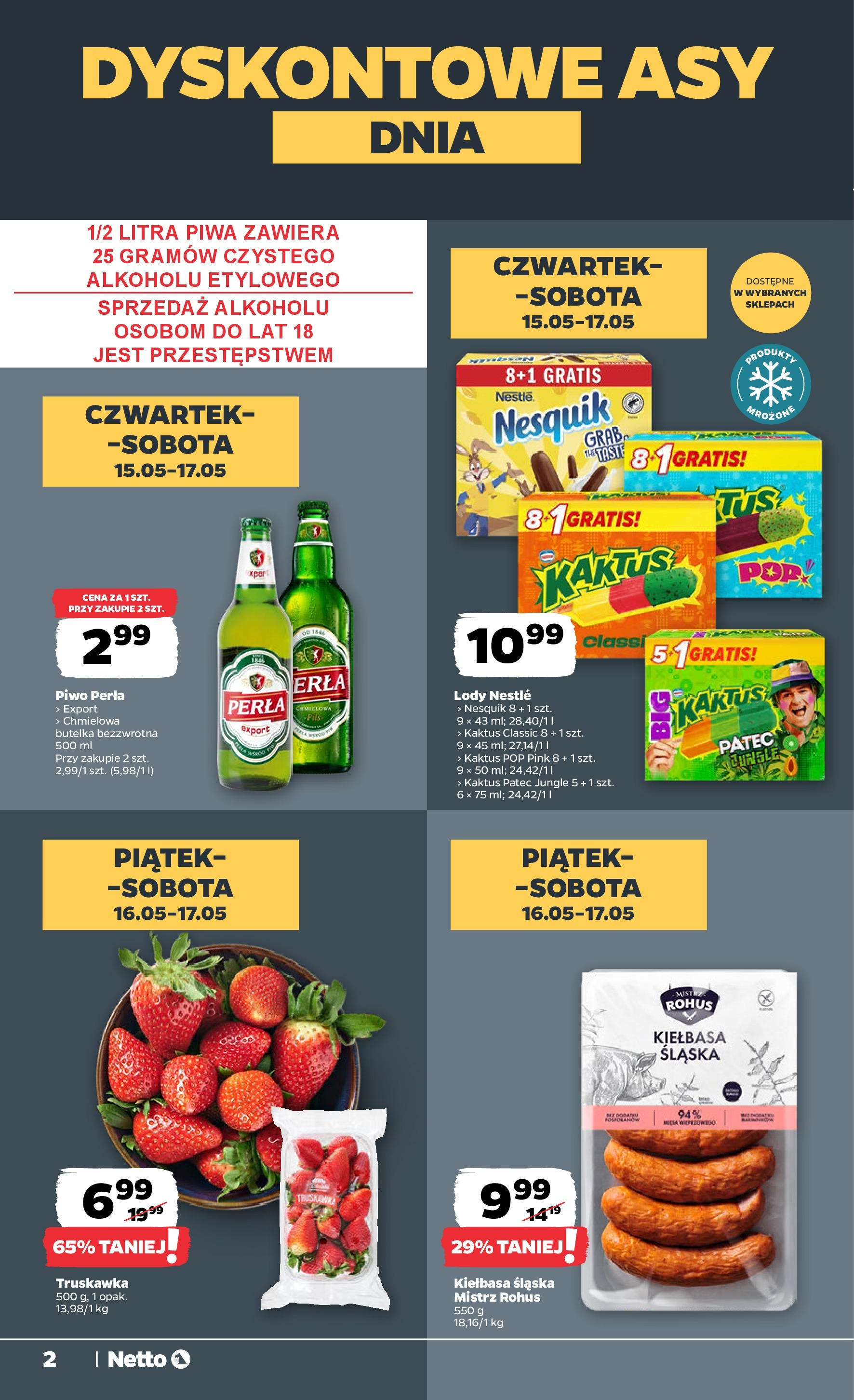 Netto gazetka - Spożywcza od 15.05.2025 | Promocje | Strona: 2 | Produkty: Kiełbasa, Piwo perła, Piwo, Lody Netto gazetka - Spożywcza od 15.05.2025 - Aktualne promocje | Strona: 2 | Produkty: Kiełbasa, Piwo perła, Piwo, Lody