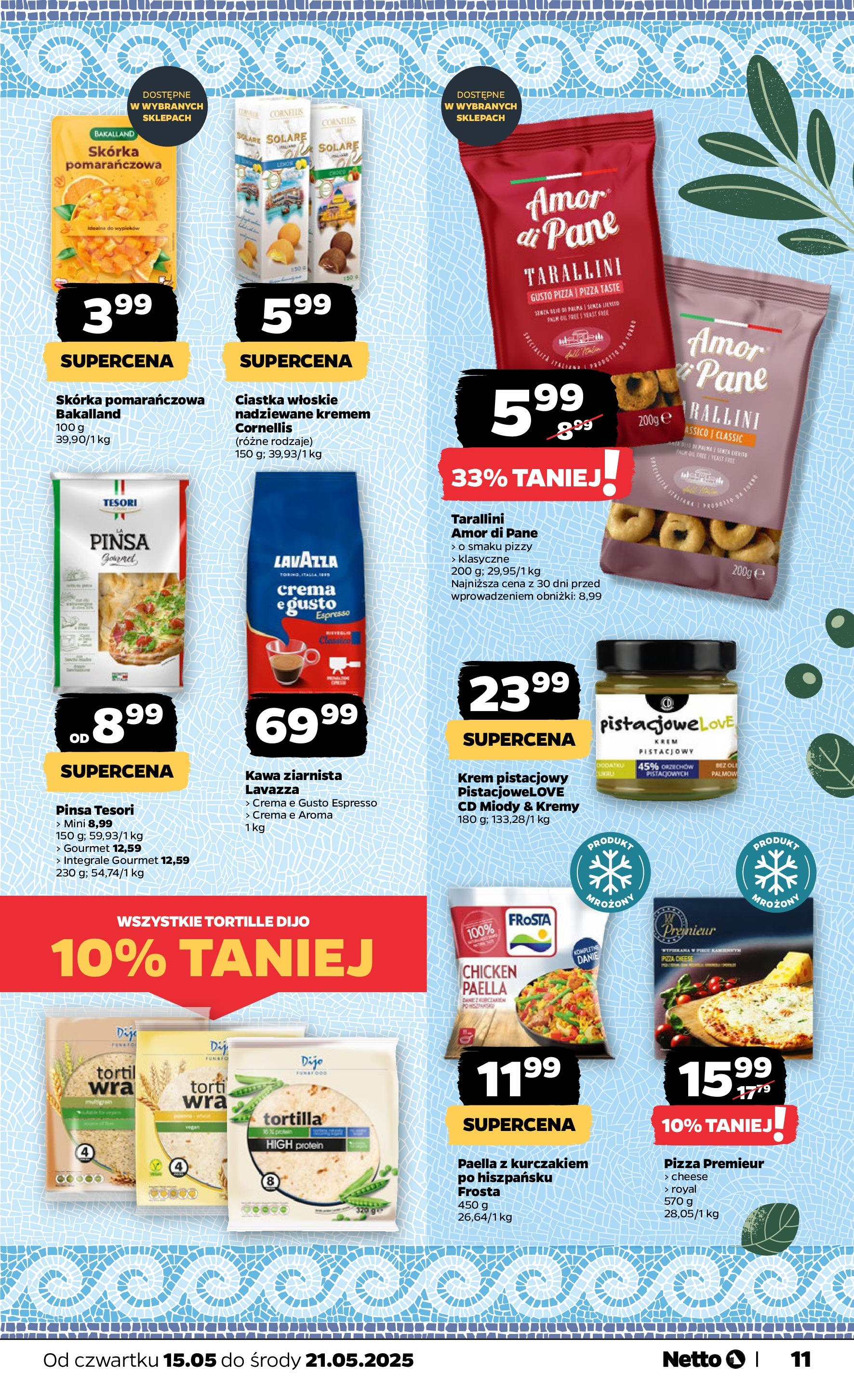 Netto gazetka - Spożywcza od 15.05.2025 | Promocje | Strona: 11 | Produkty: Skórka pomarańczowa, Lavazza, Kawa, Pizza Netto gazetka - Spożywcza od 15.05.2025 - Aktualne promocje | Strona: 11 | Produkty: Skórka pomarańczowa, Lavazza, Kawa, Pizza