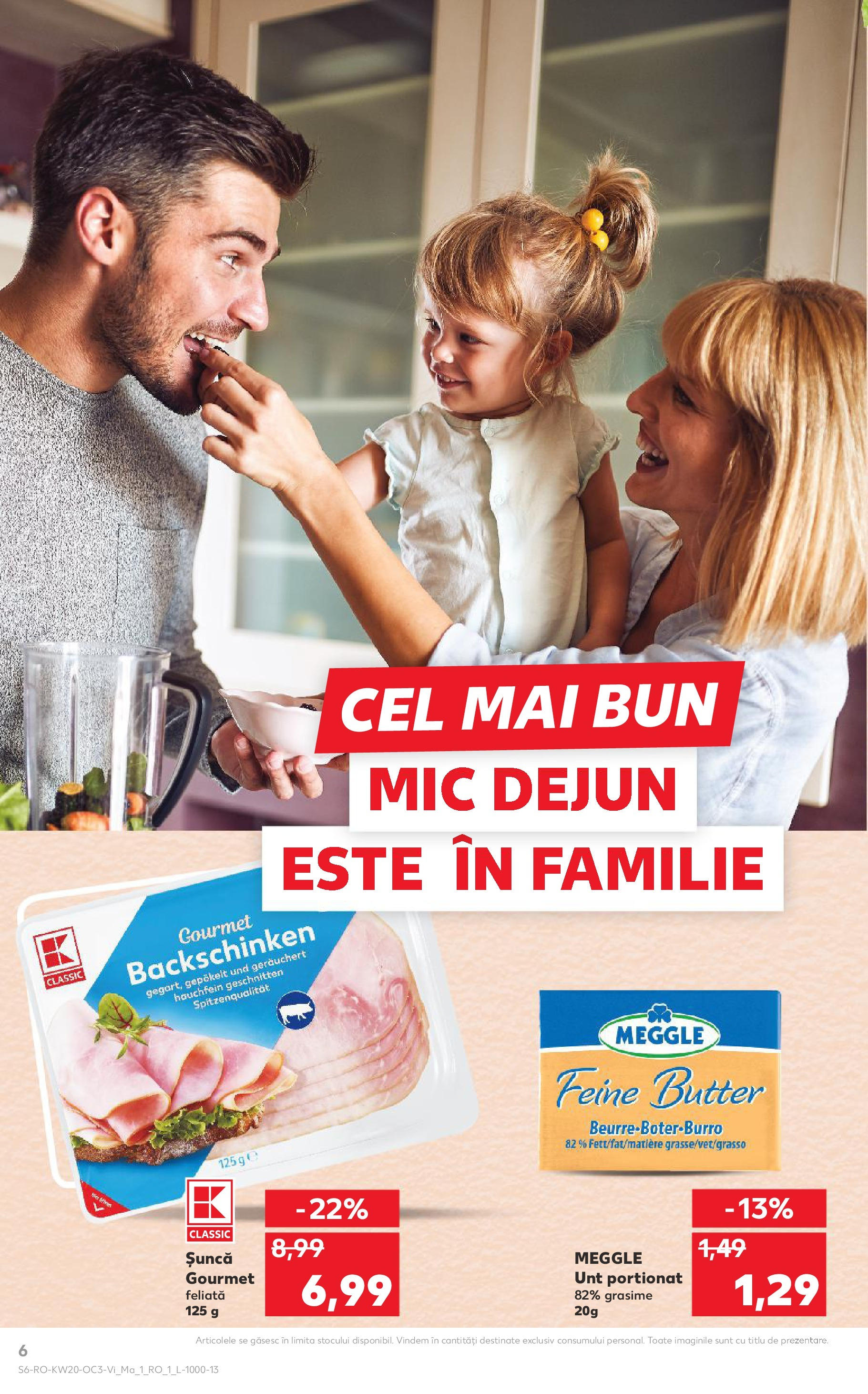 Kaufland - Catalog Kaufland până în data de 20.05.2025 15.05.2025 - Revista si Oferta | Pagină: 6 | Produse: Unt, Șuncă