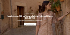 Hoss Intropia, TFP by Tamara Falcó y Pedro del Hierro: 25% EXTRA