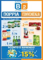 Supermercati B2 Doppia convenienza - al 03.06.2025