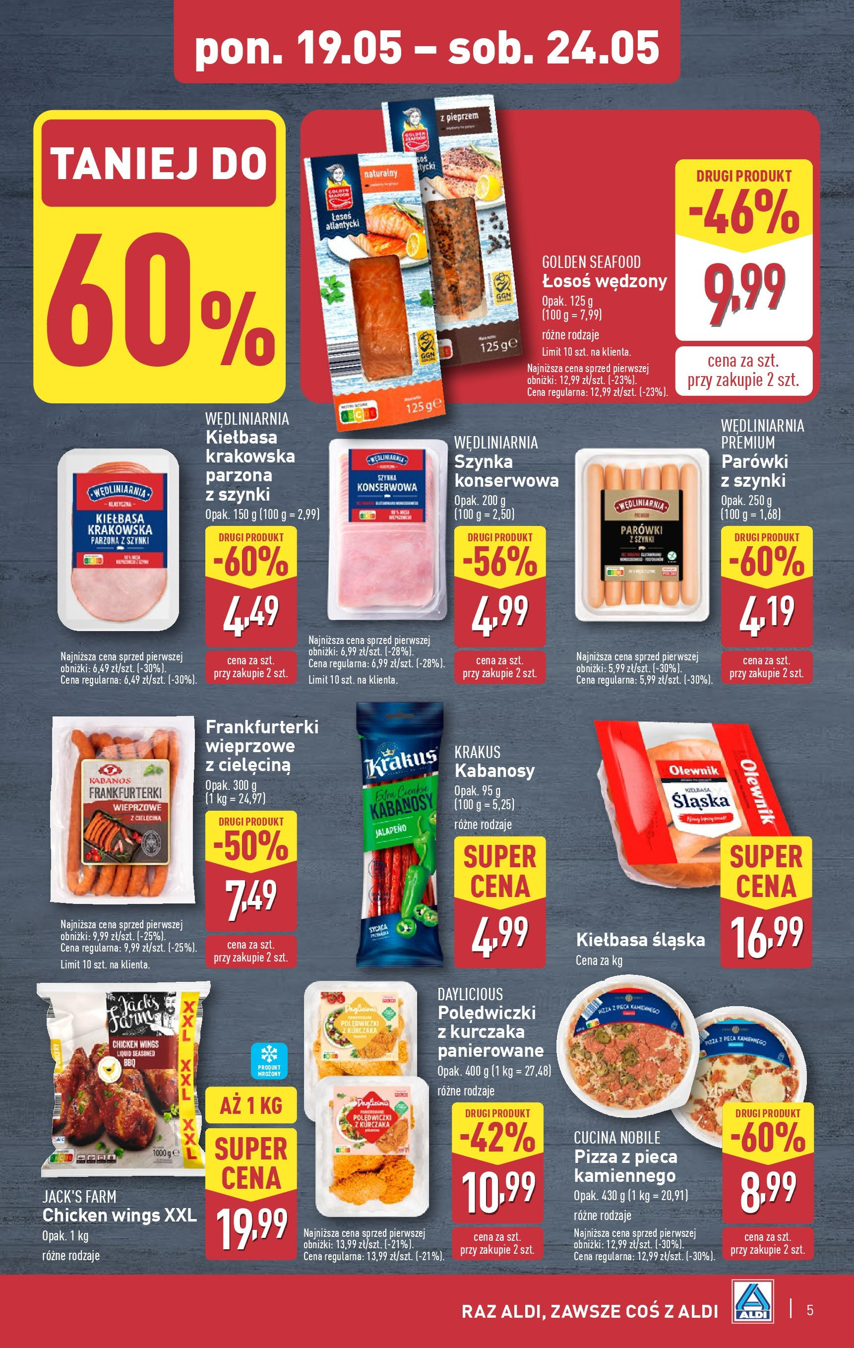 Aldi - Aldi Gazetka Cała wazna do 24.05 od 18.05.2025 | Nowa PDF gazetka | Strona: 5 | Produkty: Łosoś wędzony, Frankfurterki, Łosoś, Pizza Aldi - Aldi Gazetka Cała wazna do 24.05 od 18.05.2025 - Ulotka PDF, promocje | Strona: 5 | Produkty: Łosoś wędzony, Frankfurterki, Łosoś, Pizza