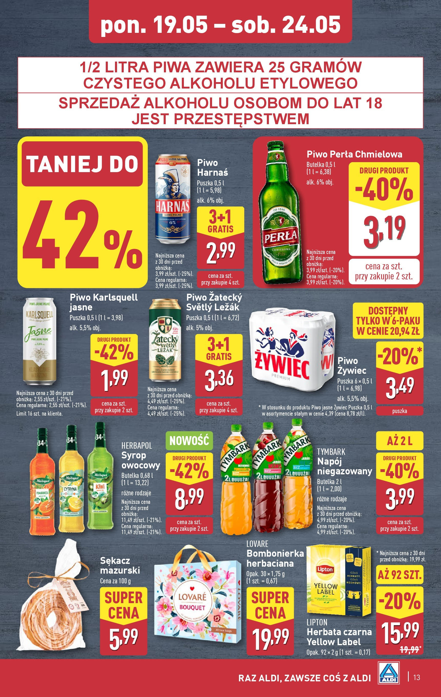 Aldi - Aldi Gazetka Cała wazna do 24.05 od 18.05.2025 | Nowa PDF gazetka | Strona: 13 | Produkty: Bombonierka, Piwo perła, Harnaś, Kiwi Aldi - Aldi Gazetka Cała wazna do 24.05 od 18.05.2025 - Ulotka PDF, promocje | Strona: 13 | Produkty: Bombonierka, Piwo perła, Harnaś, Kiwi