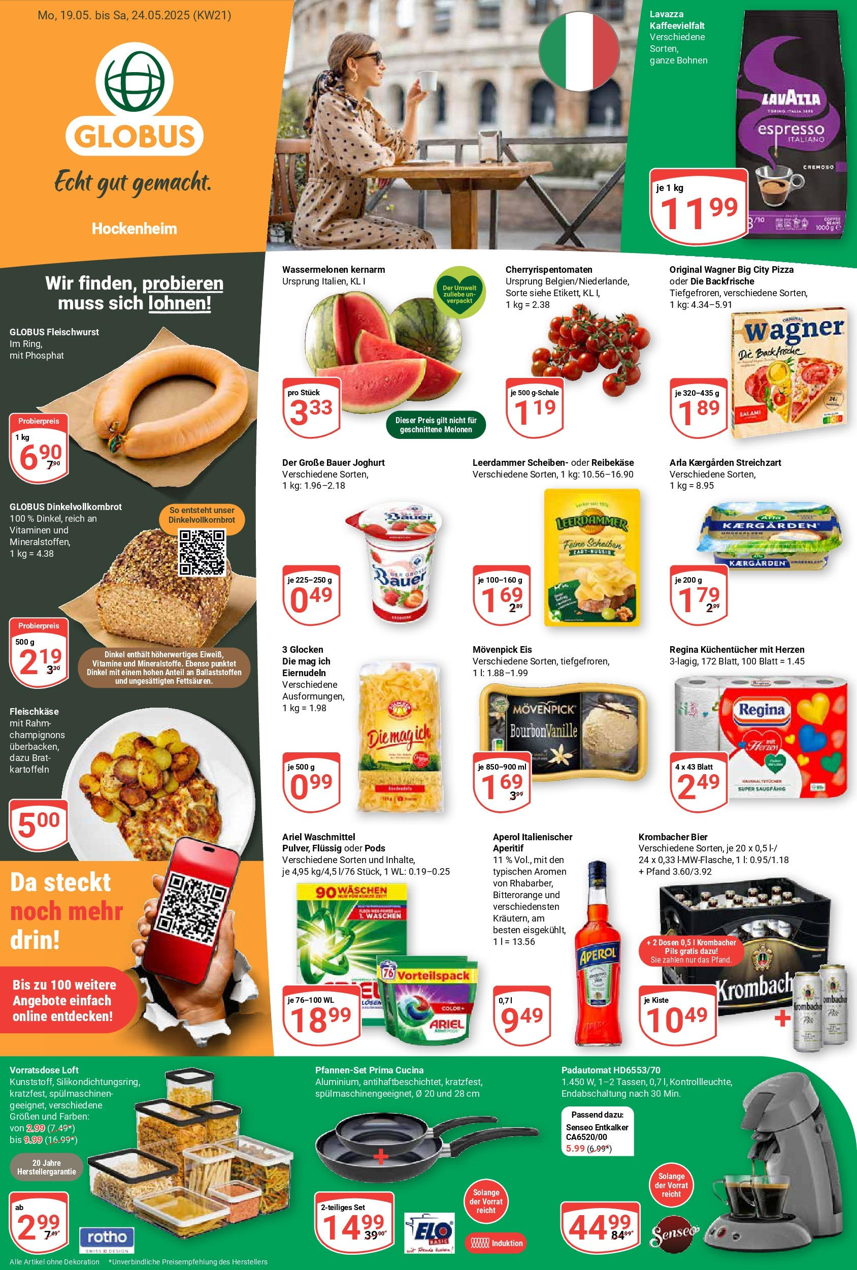 Globus prospekt Hockenheim (ab 19.05.2025) » Angebote ab Montag | Seite: 1 | Produkte: Senseo, Ariel, Champignons, Aperol Globus prospekt Hockenheim (ab 19.05.2025) » Angebote online | Seite: 1 | Produkte: Senseo, Ariel, Champignons, Aperol