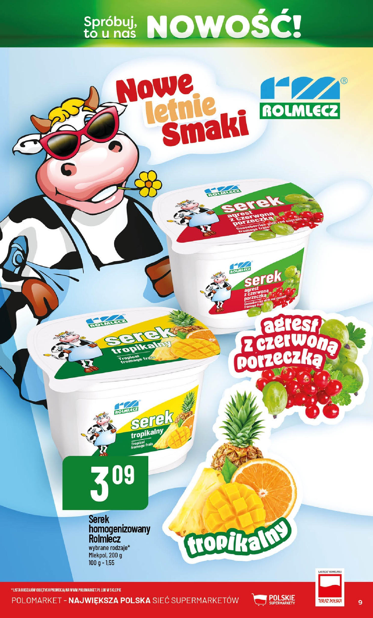 POLOmarket gazetka od jutra (21.05.2025) | Nowa PDF | Strona: 9 | Produkty: Serek homogenizowany, Serek, Porzeczka, Agrest POLOmarket gazetka od jutra (21.05.2025) - Nowa PDF | Strona: 9 | Produkty: Serek homogenizowany, Serek, Porzeczka, Agrest