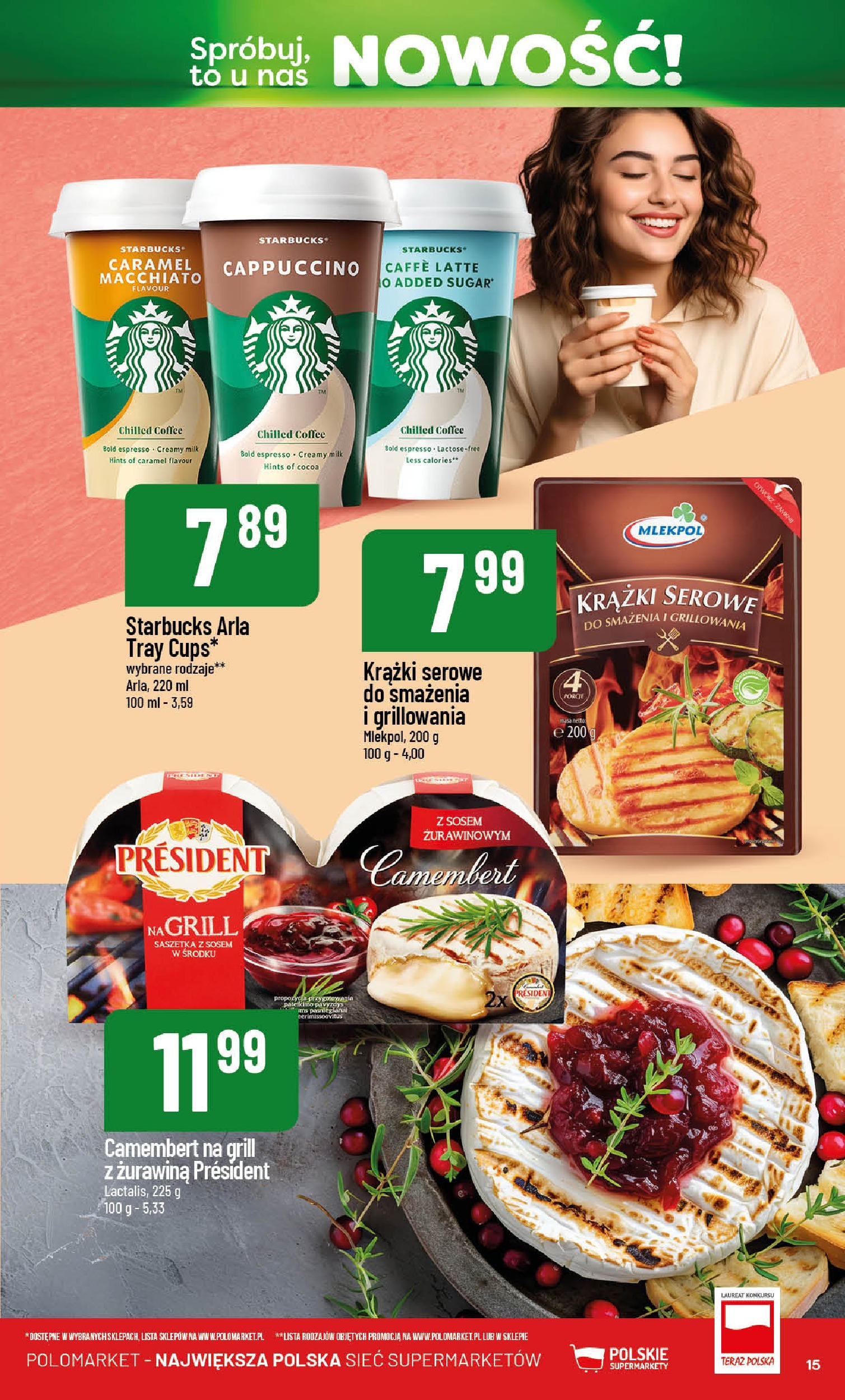 POLOmarket gazetka od jutra (21.05.2025) | Nowa PDF | Strona: 15 | Produkty: Grill, Cappuccino, Camembert, Żurawina POLOmarket gazetka od jutra (21.05.2025) - Nowa PDF | Strona: 15 | Produkty: Grill, Cappuccino, Camembert, Żurawina
