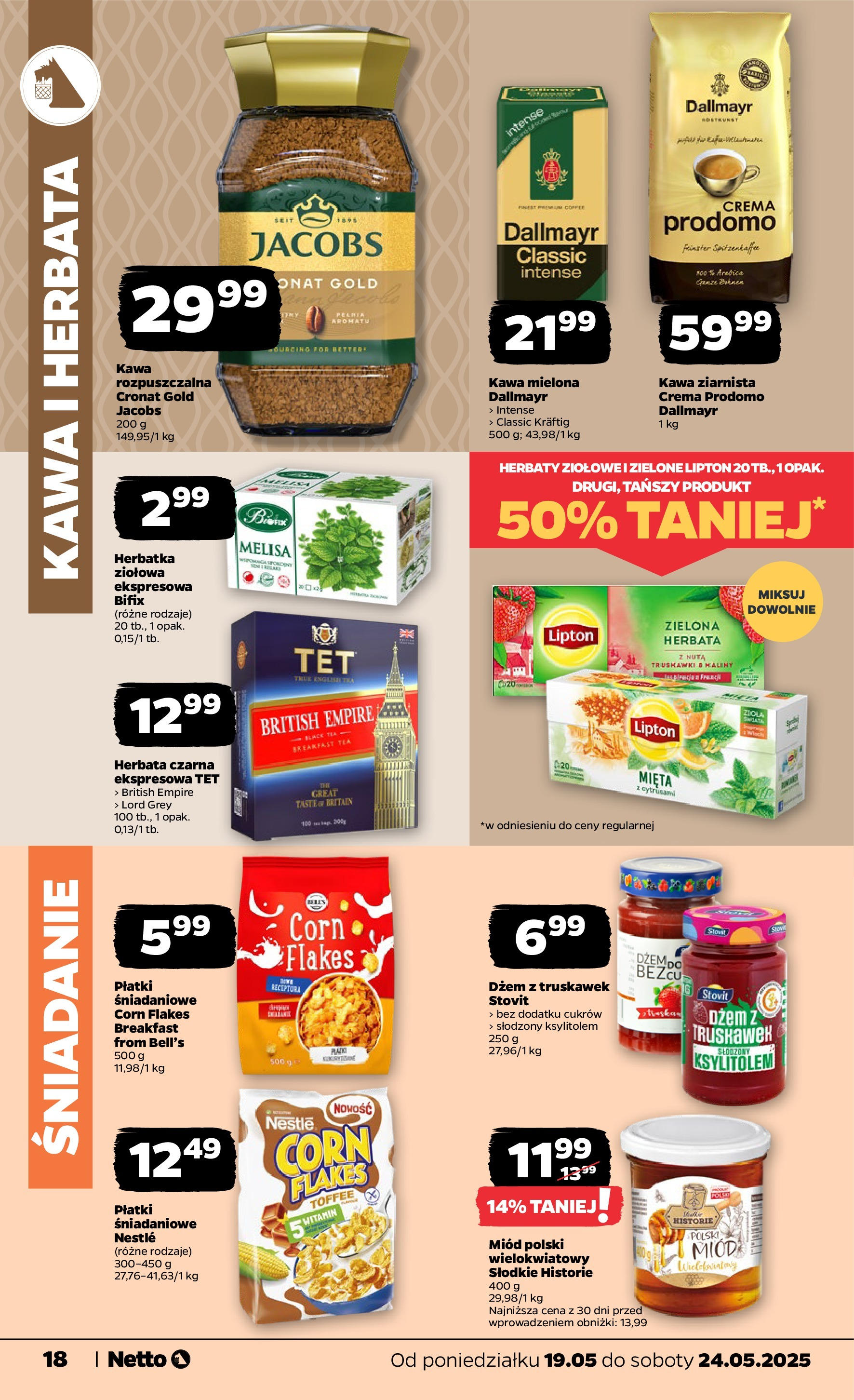 Netto - NETTO T21A ważne do 24.05 od 18.05.2025 | Promocje | Strona: 18 | Produkty: Kawa ziarnista, Dżem, Truskawki, Płatki Netto - NETTO T21A ważne do 24.05 od 18.05.2025 - Aktualne promocje | Strona: 18 | Produkty: Kawa ziarnista, Dżem, Truskawki, Płatki