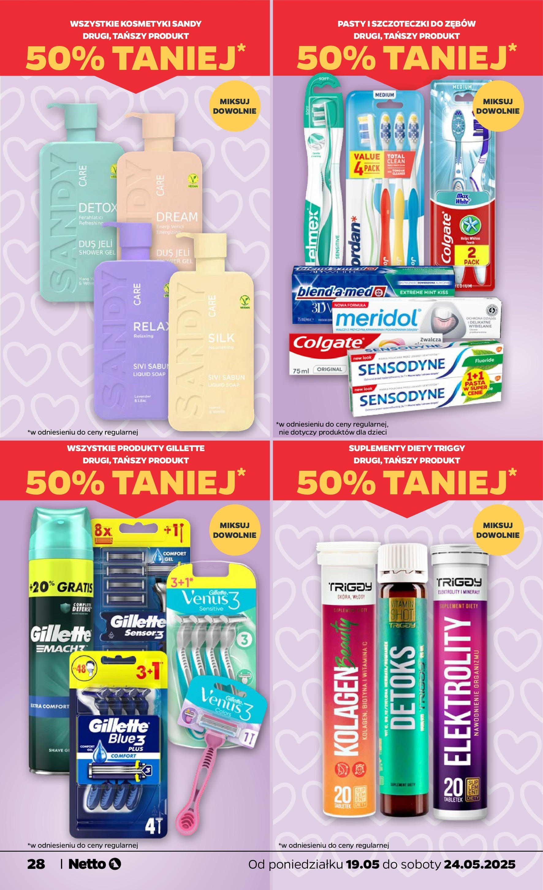 Netto - NETTO T21A ważne do 24.05 od 18.05.2025 | Promocje | Strona: 28 | Produkty: Gillette, Kosmetyki Netto - NETTO T21A ważne do 24.05 od 18.05.2025 - Aktualne promocje | Strona: 28 | Produkty: Gillette, Kosmetyki