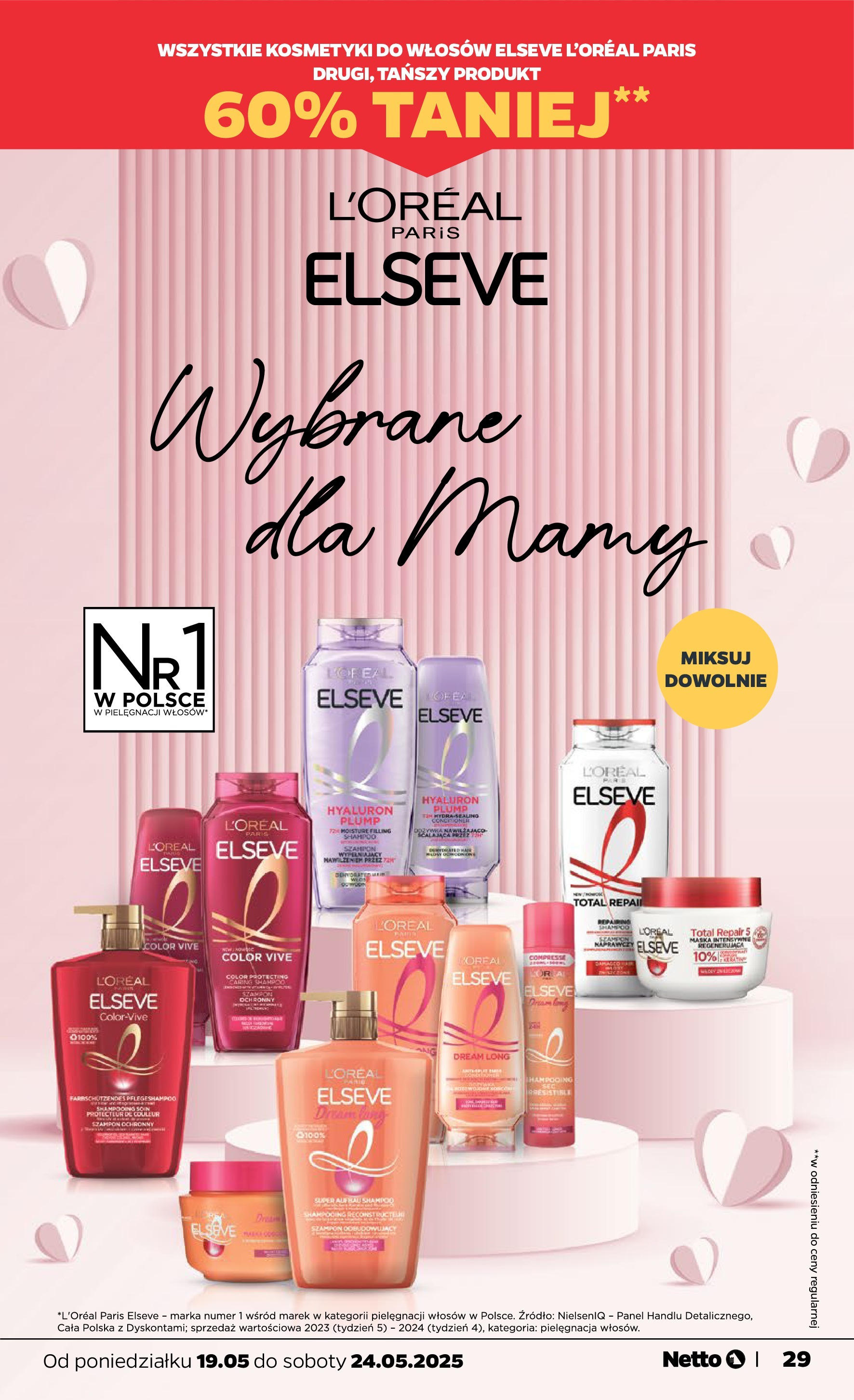 Netto - NETTO T21A ważne do 24.05 od 18.05.2025 | Promocje | Strona: 29 | Produkty: Kosmetyki, Szampon, Maska Netto - NETTO T21A ważne do 24.05 od 18.05.2025 - Aktualne promocje | Strona: 29 | Produkty: Kosmetyki, Szampon, Maska