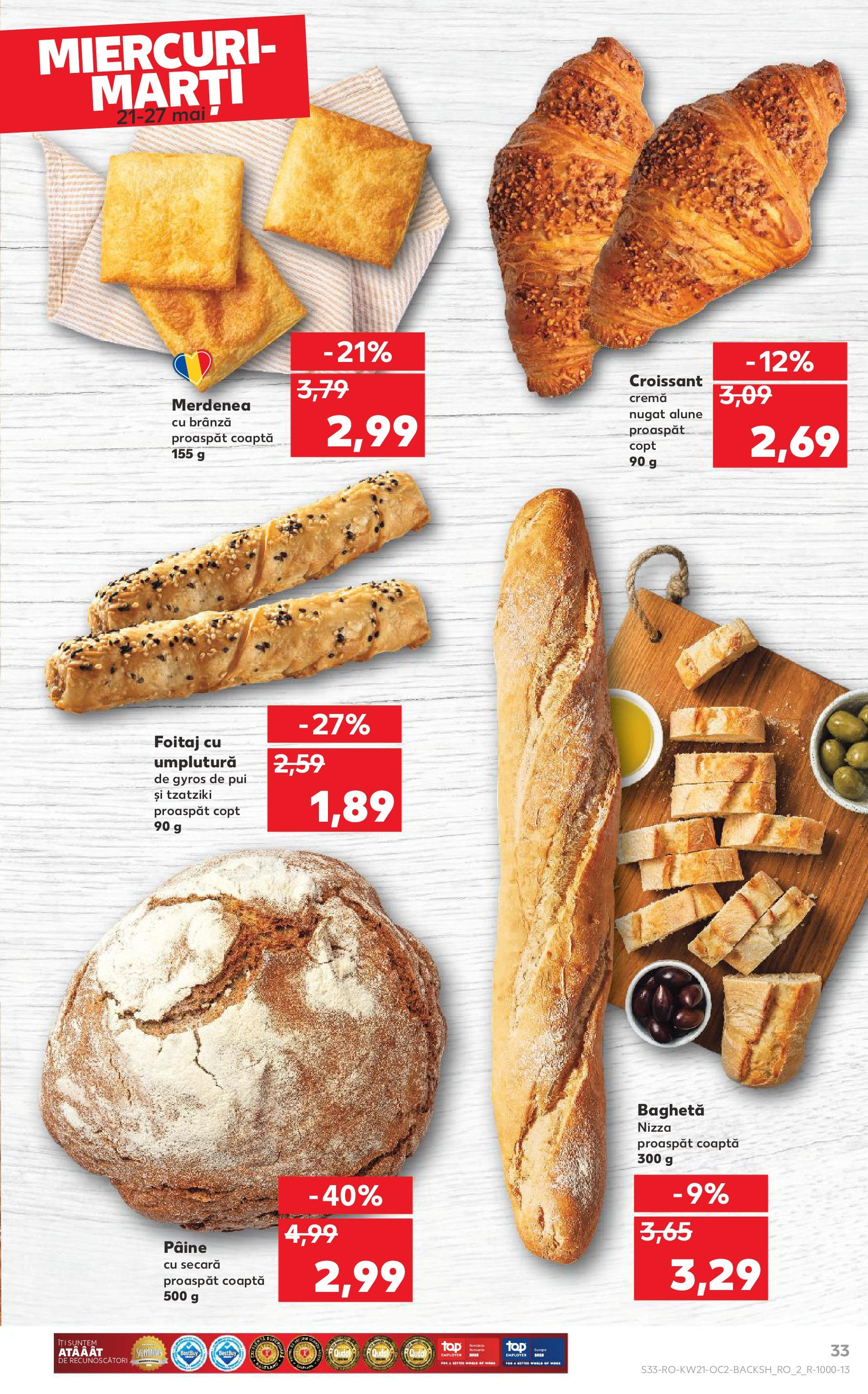 Catalog Kaufland - Sibiu 21.05.2025 || Revista si Oferte | Pagină: 33 | Produse: Hacıyatmaz Kedi Oyuncağı, Alune, Cremă, Pâine Catalog Kaufland - Sibiu 21.05.2025 - Revista si Oferta | Pagină: 33 | Produse: Hacıyatmaz Kedi Oyuncağı, Alune, Cremă, Pâine