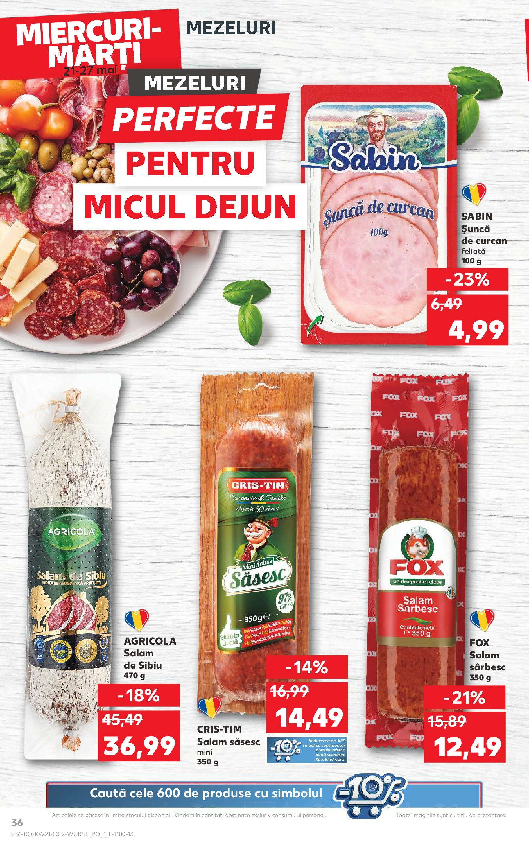 Catalog Kaufland - Sibiu 21.05.2025 || Revista si Oferte | Pagină: 36 | Produse: Salam, Șuncă Catalog Kaufland - Sibiu 21.05.2025 - Revista si Oferta | Pagină: 36 | Produse: Salam, Șuncă