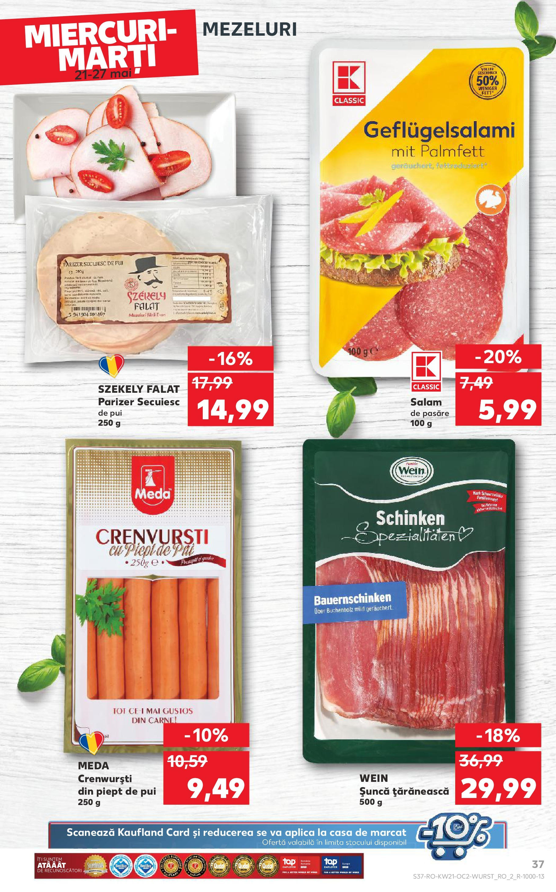 Catalog Kaufland - Sibiu 21.05.2025 || Revista si Oferte | Pagină: 37 | Produse: Pat, Hacıyatmaz Kedi Oyuncağı, Crenvurști, Șuncă Catalog Kaufland - Sibiu 21.05.2025 - Revista si Oferta | Pagină: 37 | Produse: Pat, Hacıyatmaz Kedi Oyuncağı, Crenvurști, Șuncă